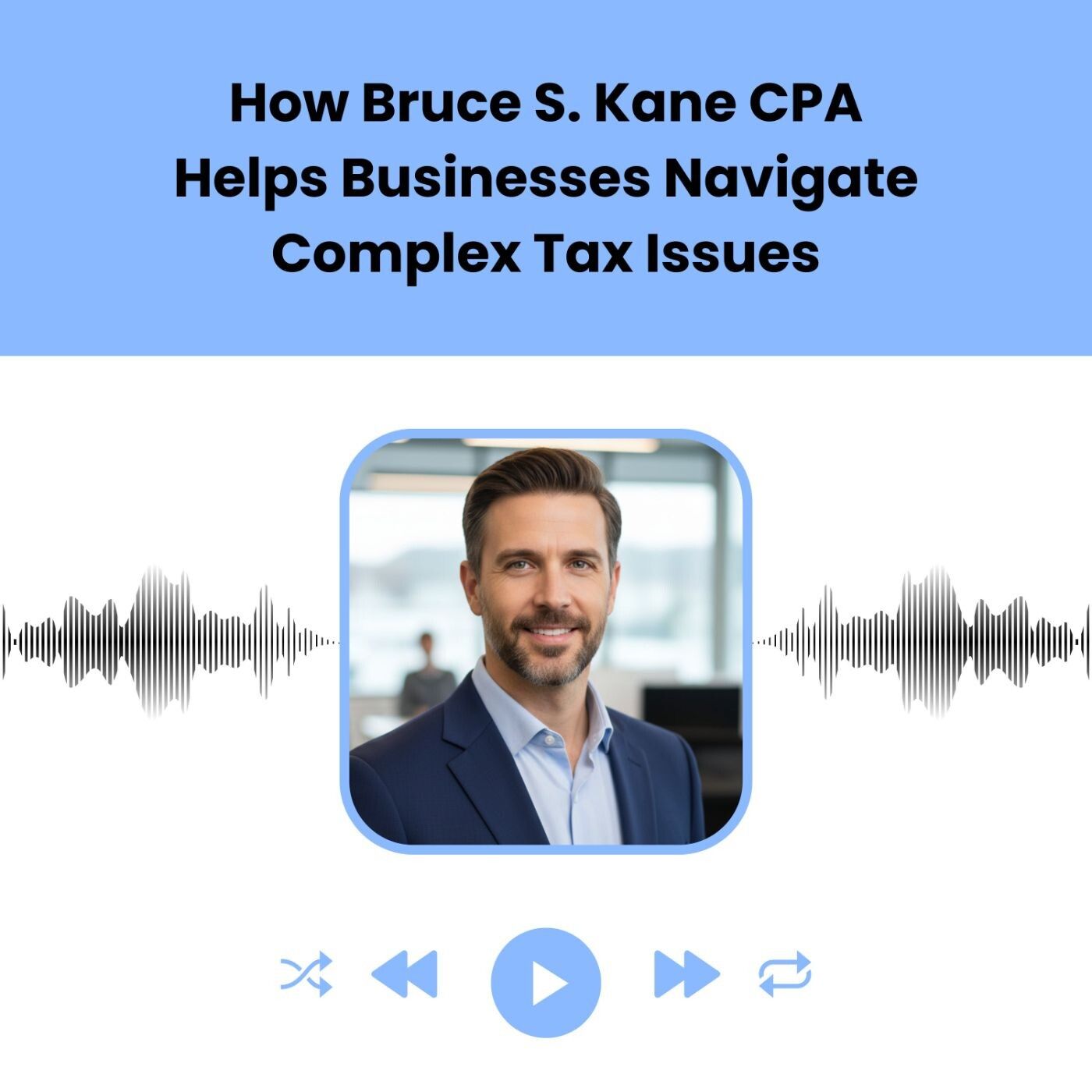 Bruce Kane CPA | Syracuse Tax Professional
