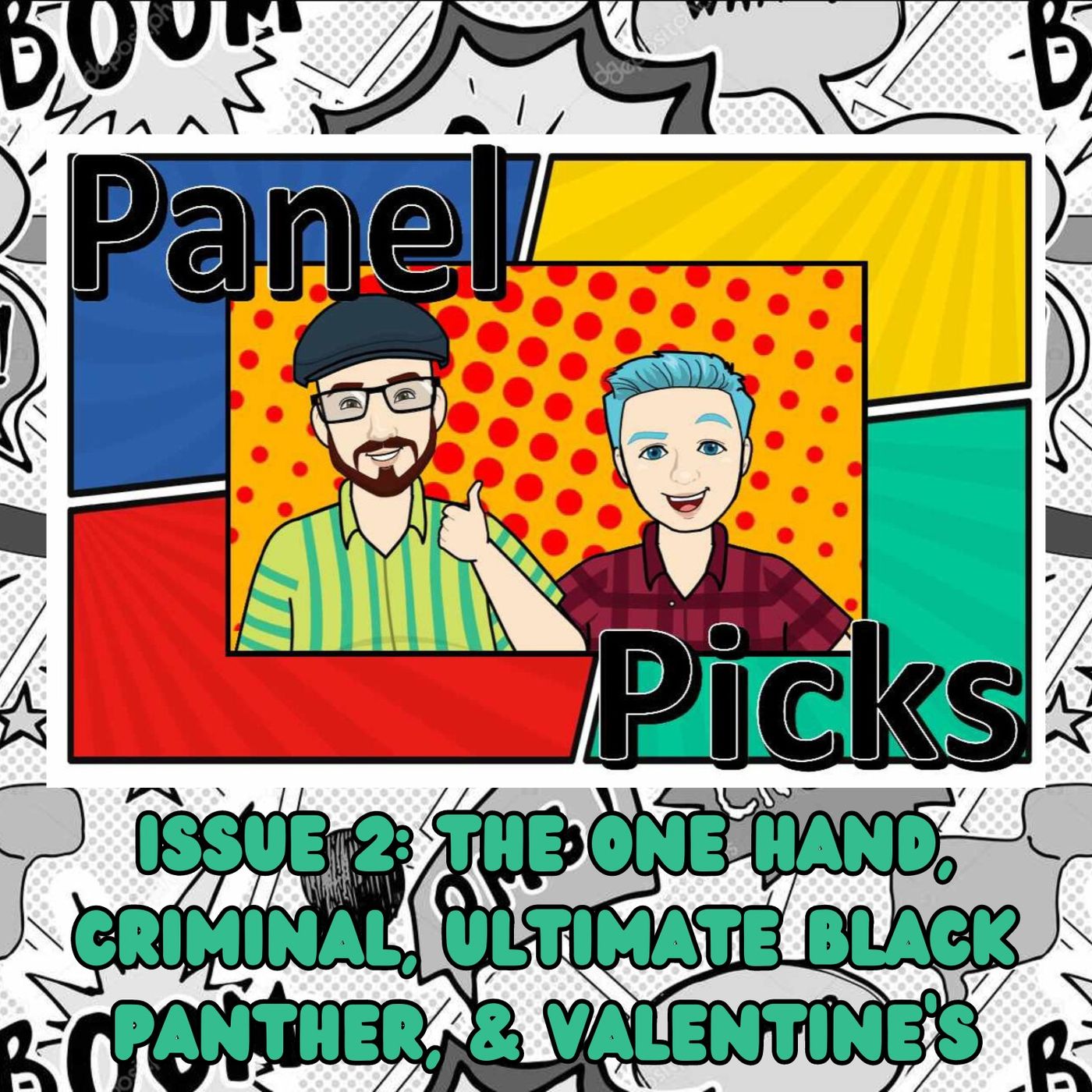 The One Hand, Criminal, Ultimate Black Panther, & Valentine’s Day