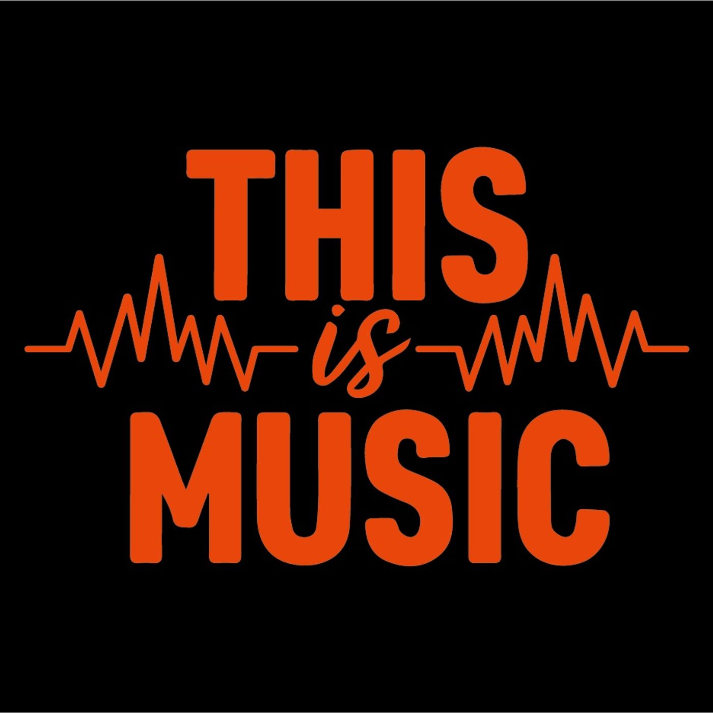 THIS IS MUSIC