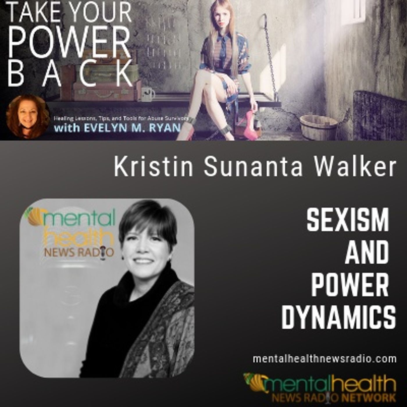 Sexism and Power Dynamics with Kristin Sunanta Walker
