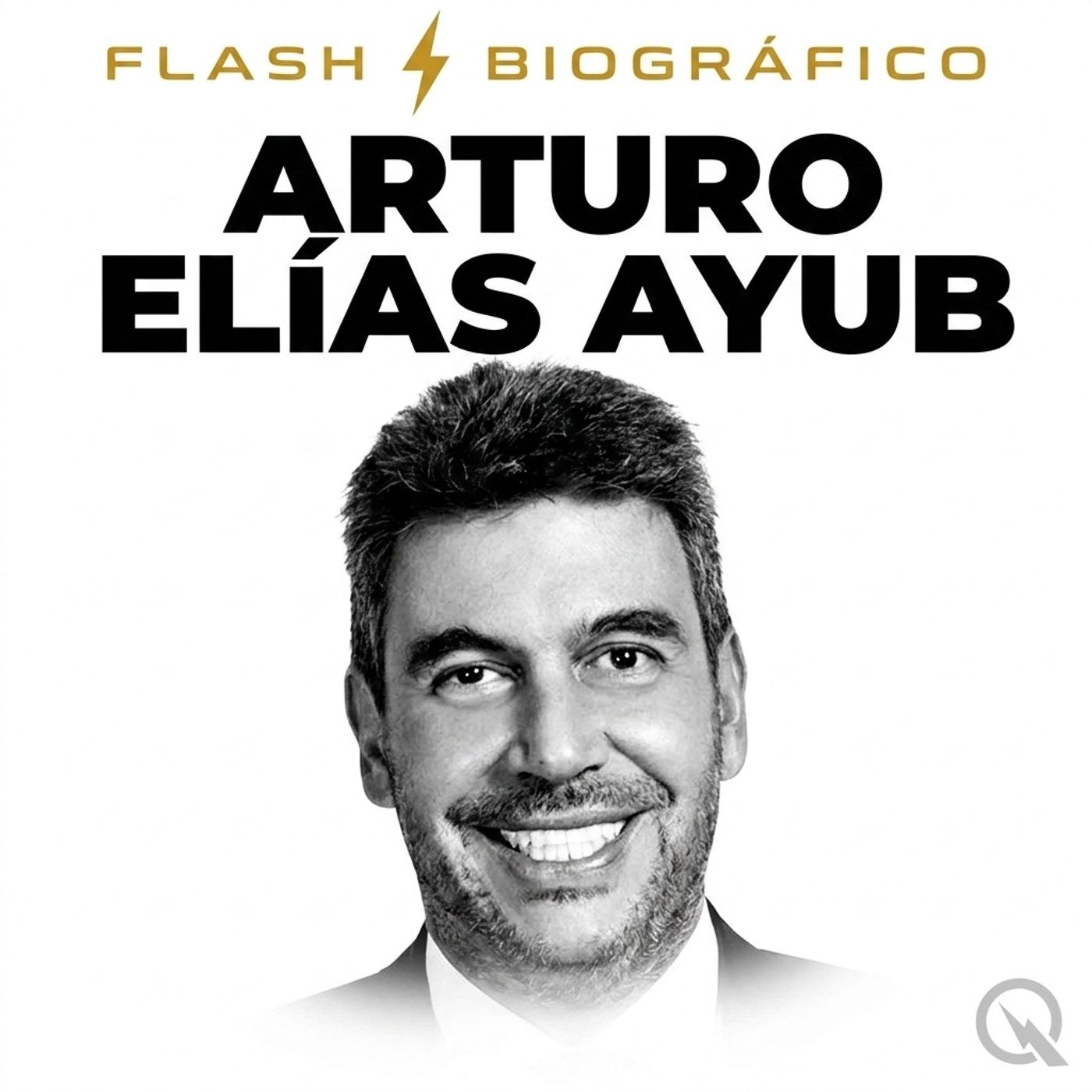 Arturo Elías Ayub - Flash Biográfico