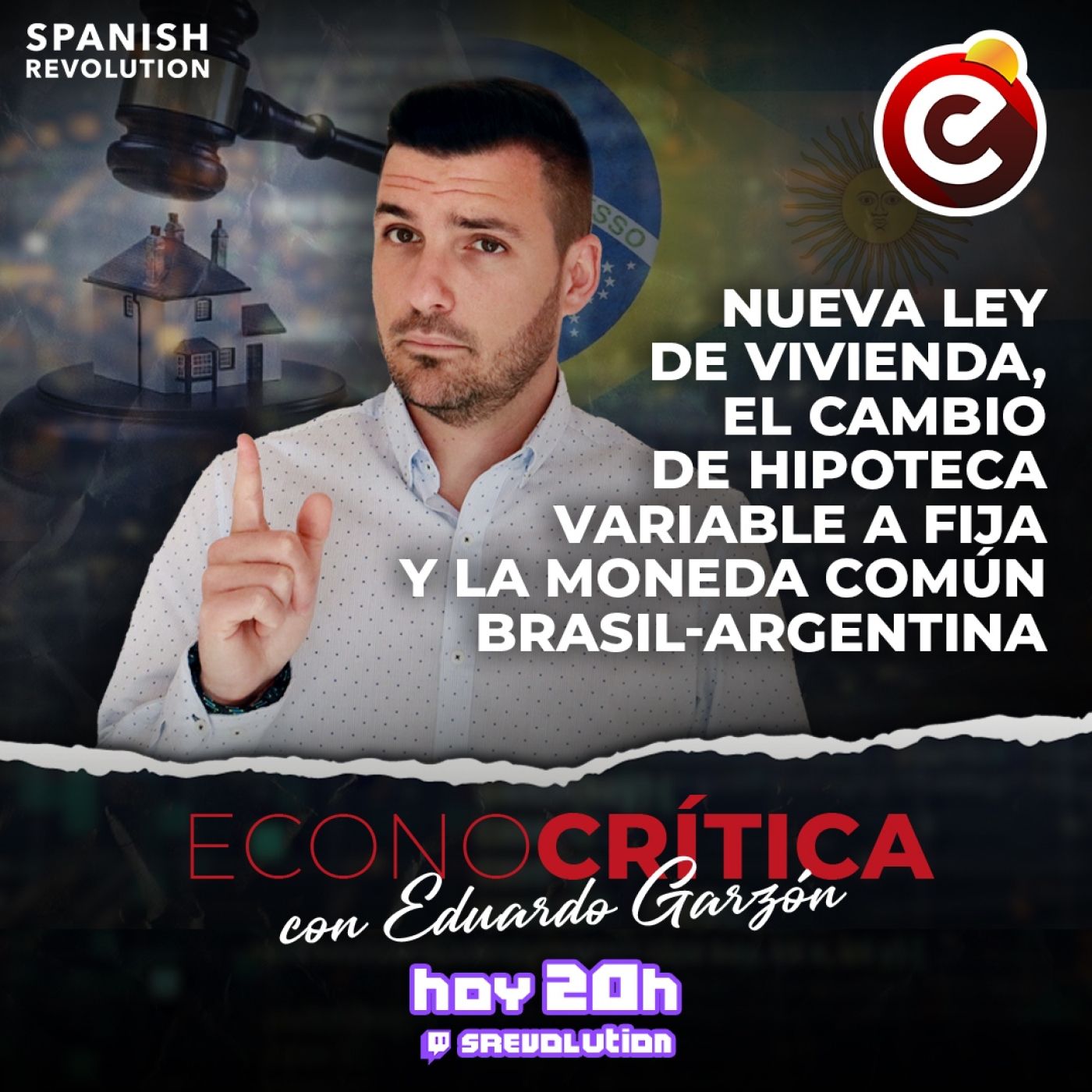 Econocrítica 1x14 Completo-Ley de vivienda,cambio hipoteca variable a fija,moneda común Brasil Argentina