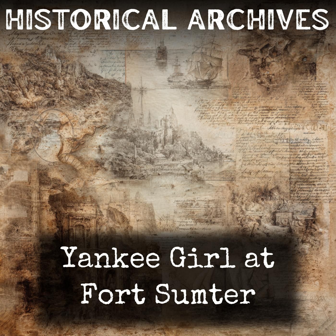 Yankee Girl at Fort Sumter