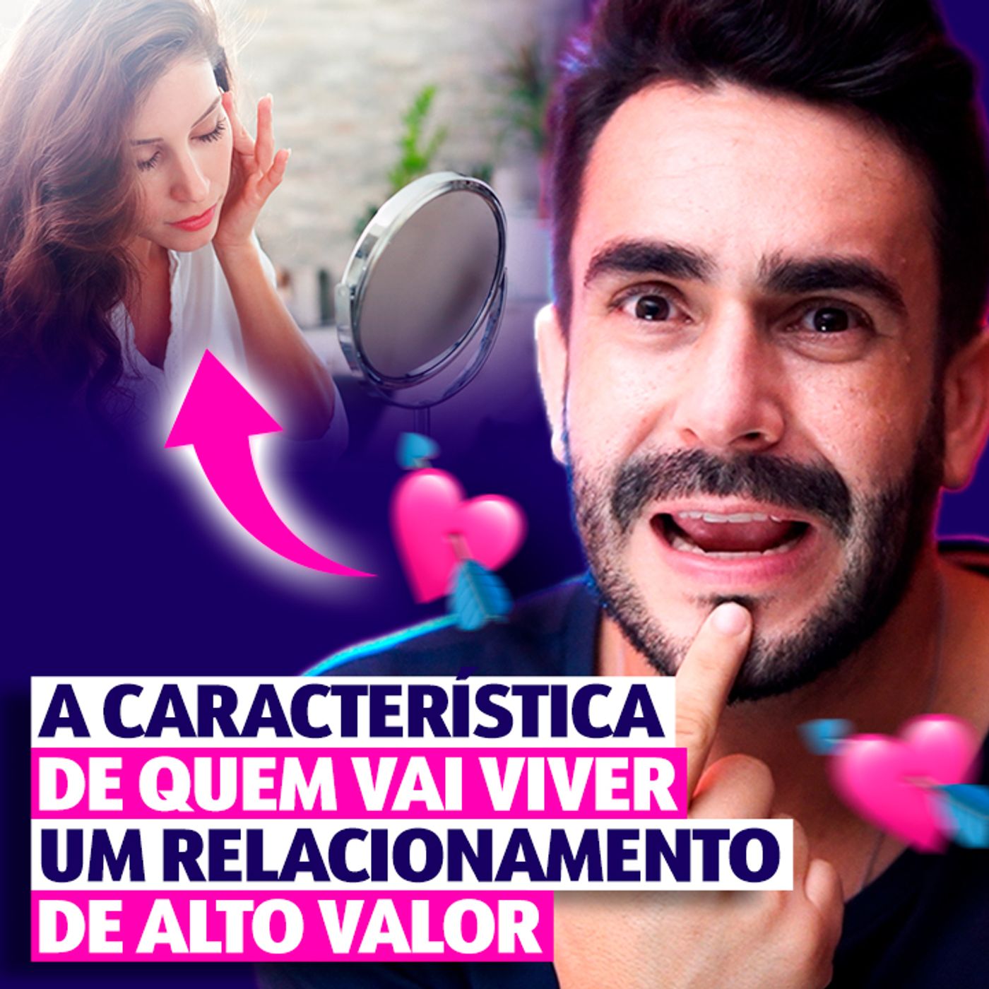 EP #231 - A característica mais importante para uma MAV (MULHER DE ALTO VALOR)