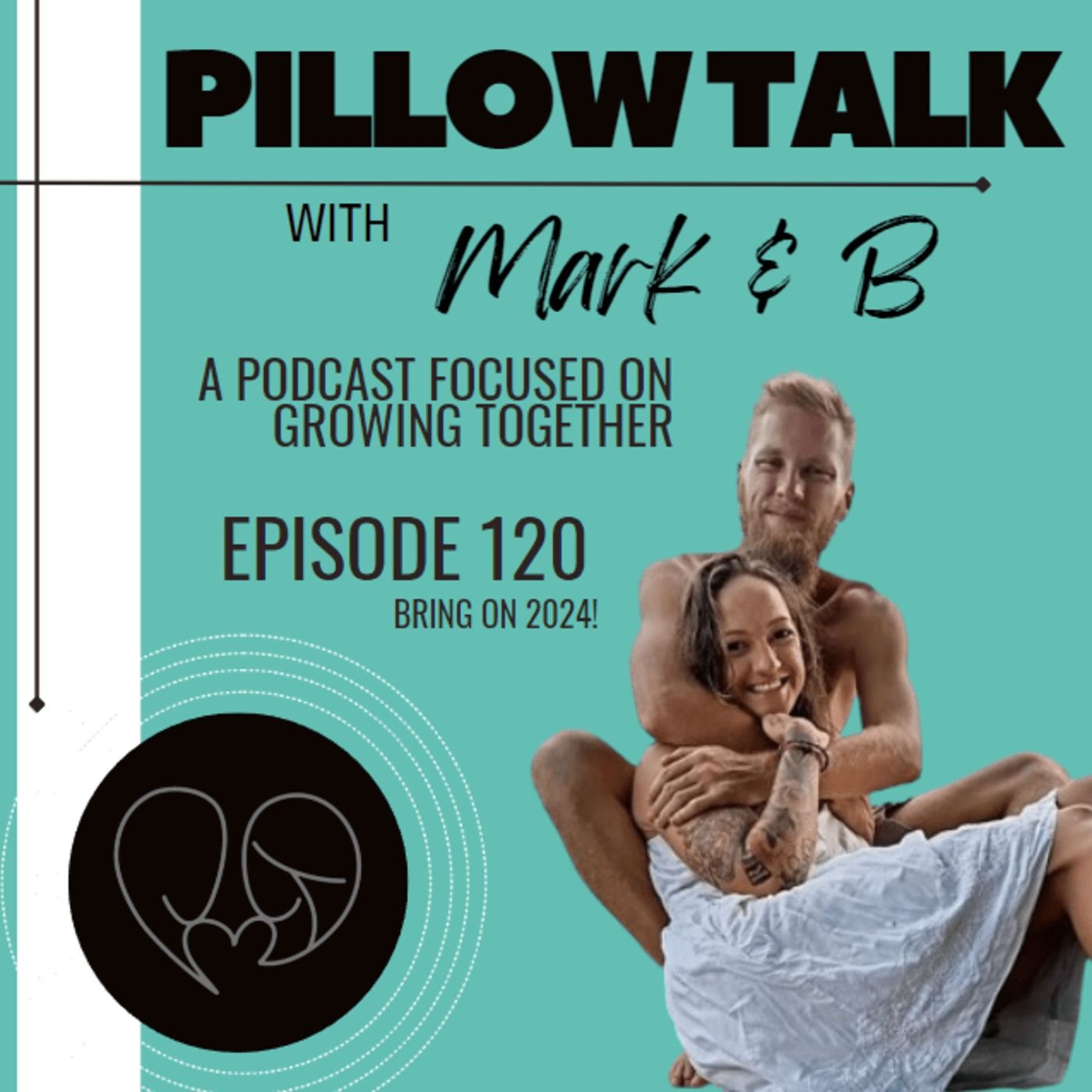 Pillowtalk with Mark and B