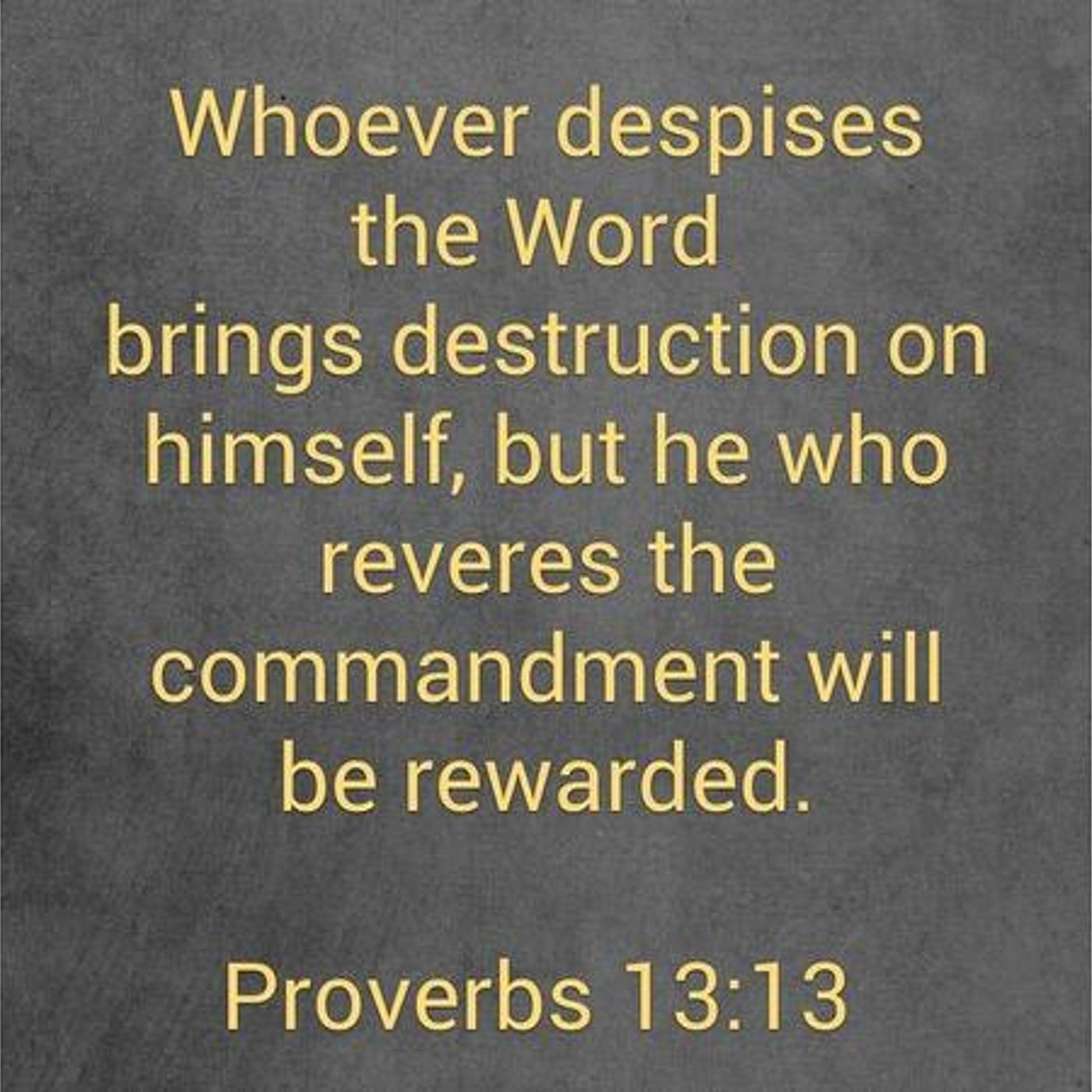 Honor God's Word And Be Rewarded (Part 3) Proverbs 13:13 - S4 [B301] episode artwork