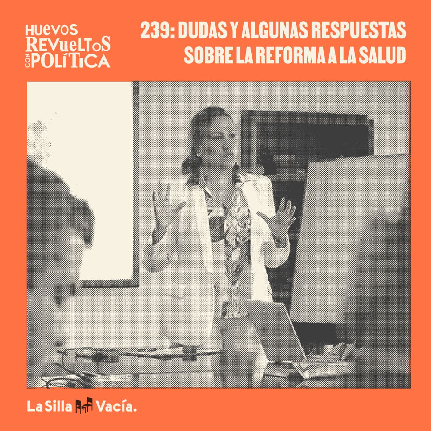 Huevos Revueltos: Dudas y algunas respuestas sobre la reforma a la salud