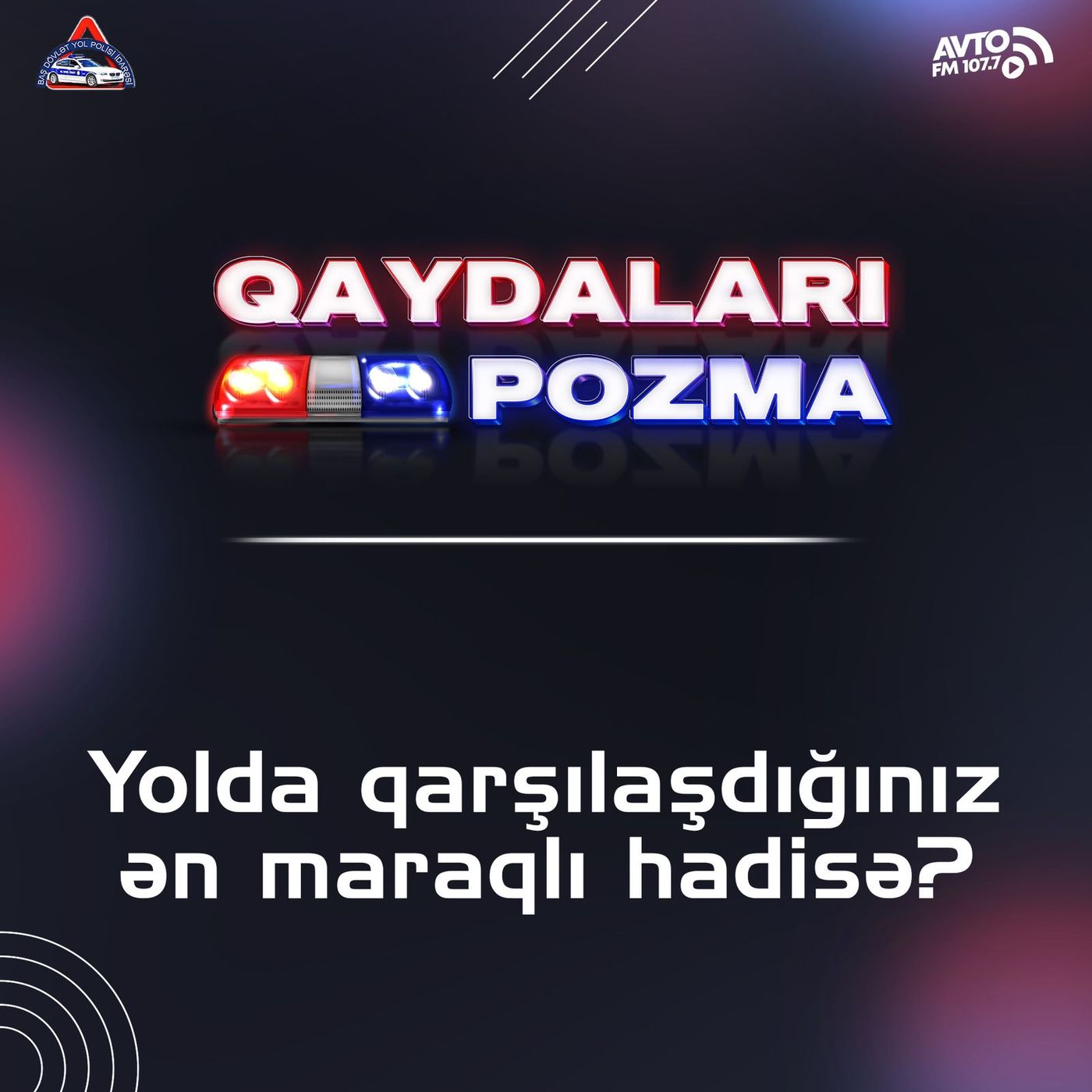 Yolda qarşılaşdığınız ən maraqlı hadisə?