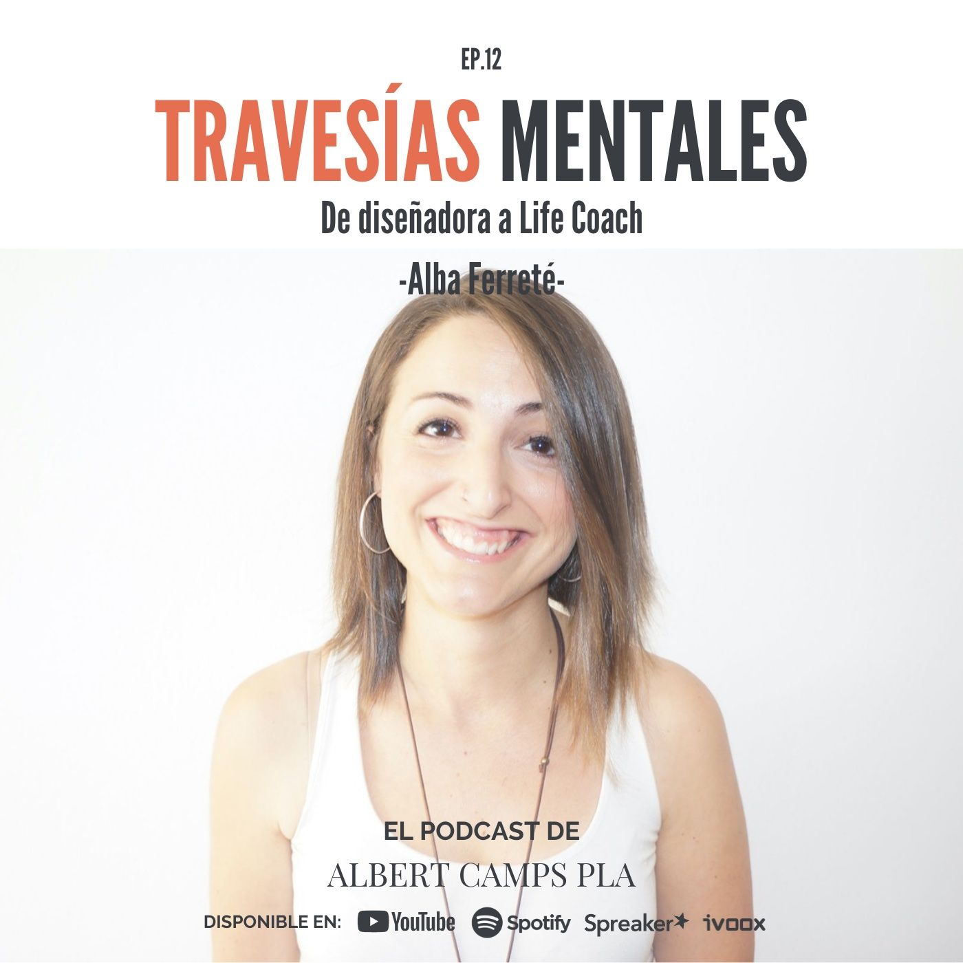 Travesías Mentales. El podcast de Albert Camps Pla