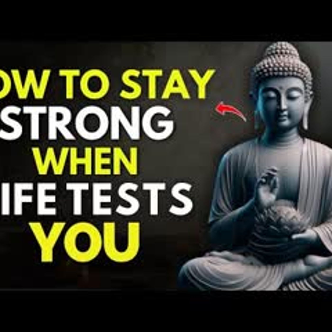 How to Stay Strong in Every Situation 10 Buddhist Techniques   Buddhist  Wisdom