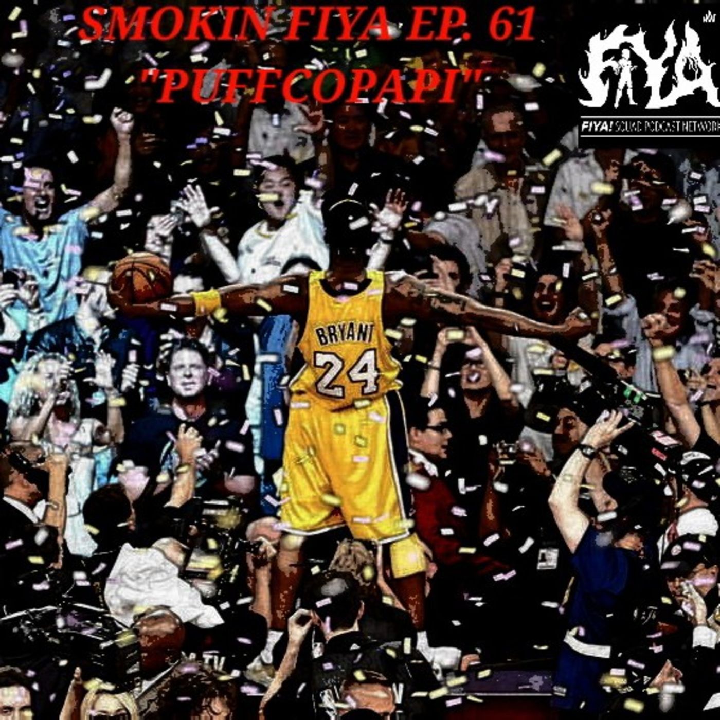 SMOKIN FIYA EP. 61 "Puffcopapi" episode artwork