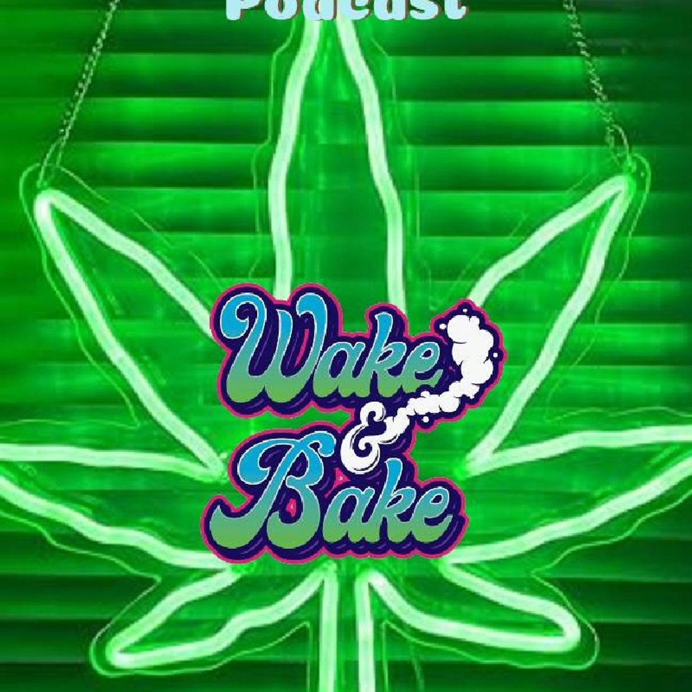 Wake & Bake Show episode artwork