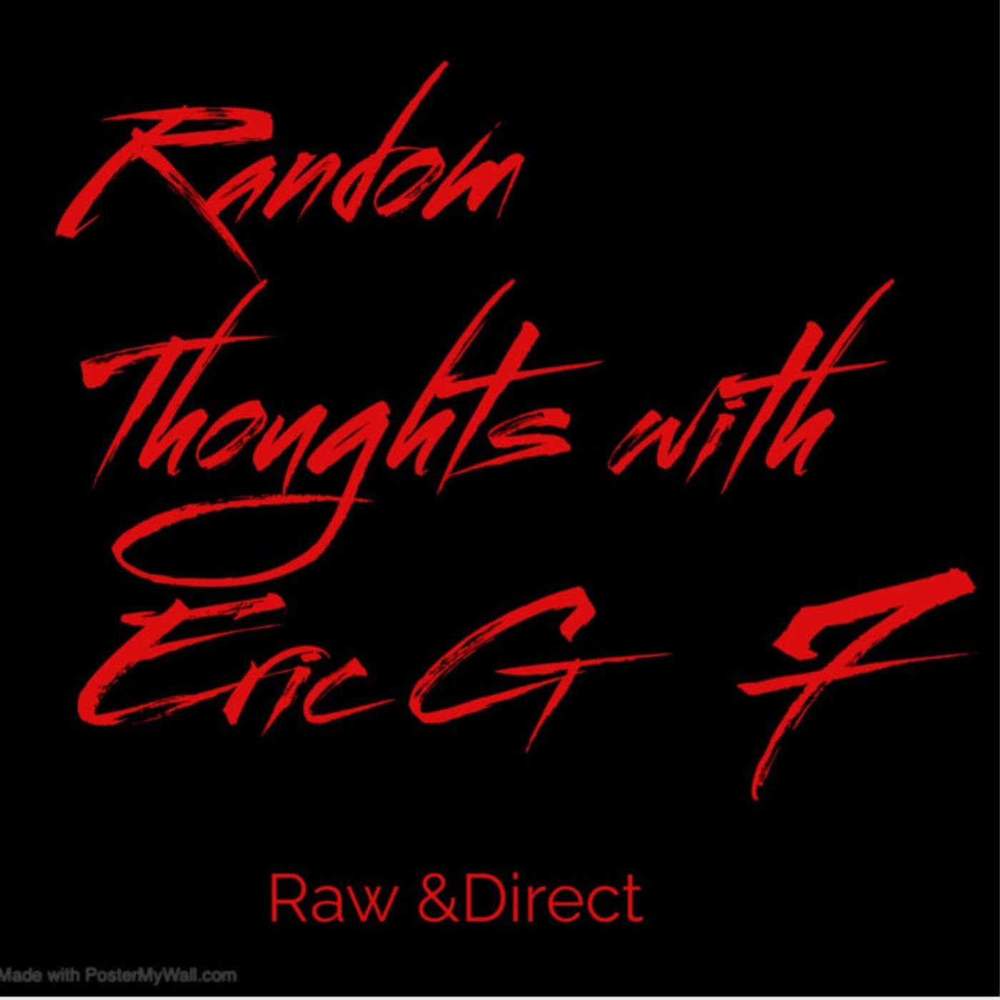 Random Thoughts with Eric G season 7 premiere episode artwork