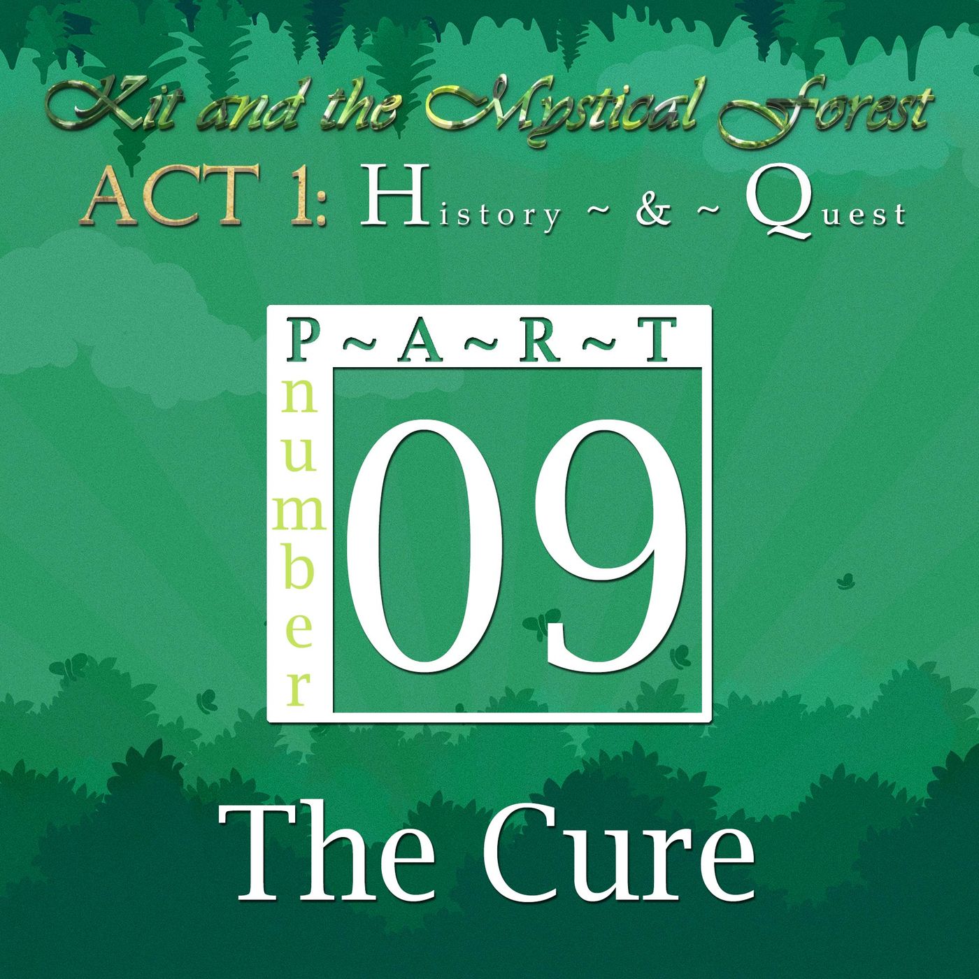 Part 9: The Cure (Remastered)