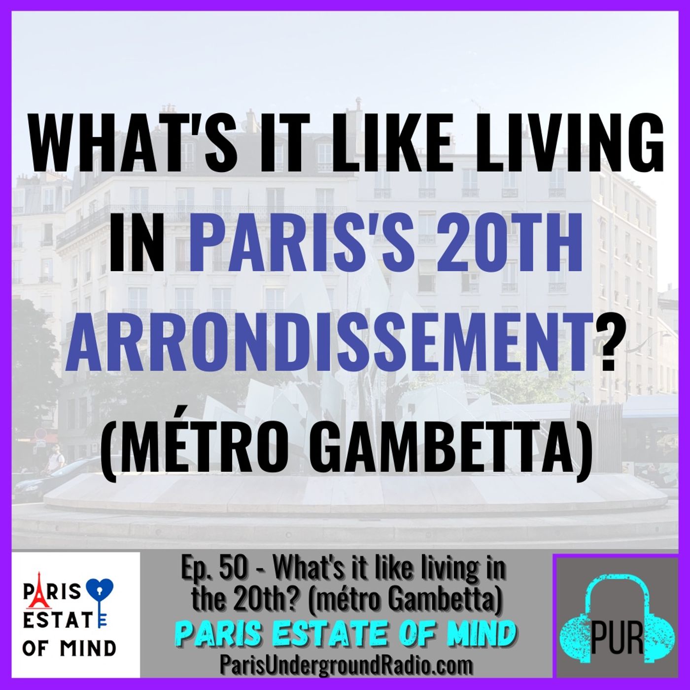 What's it like living in the 20th? (métro Gambetta)