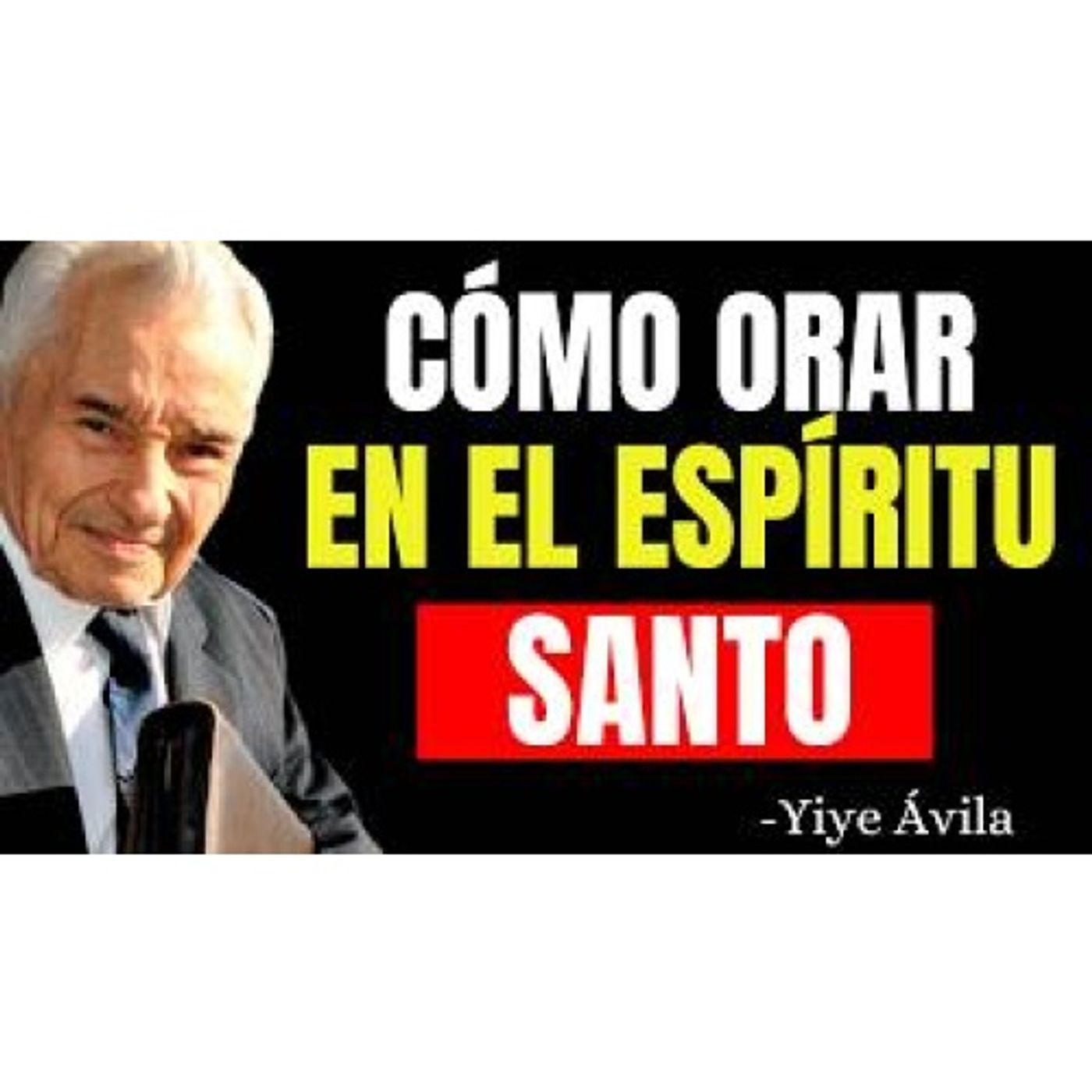 Descubre cómo orar en el Espíritu Santo (esto cambiará tu vida) - Predicaciones Cristianas episode artwork