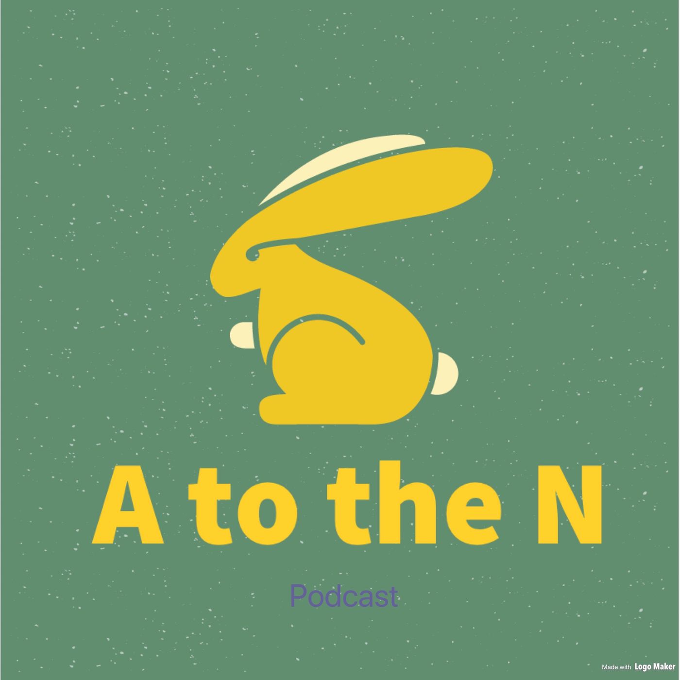 A to the N Podcast