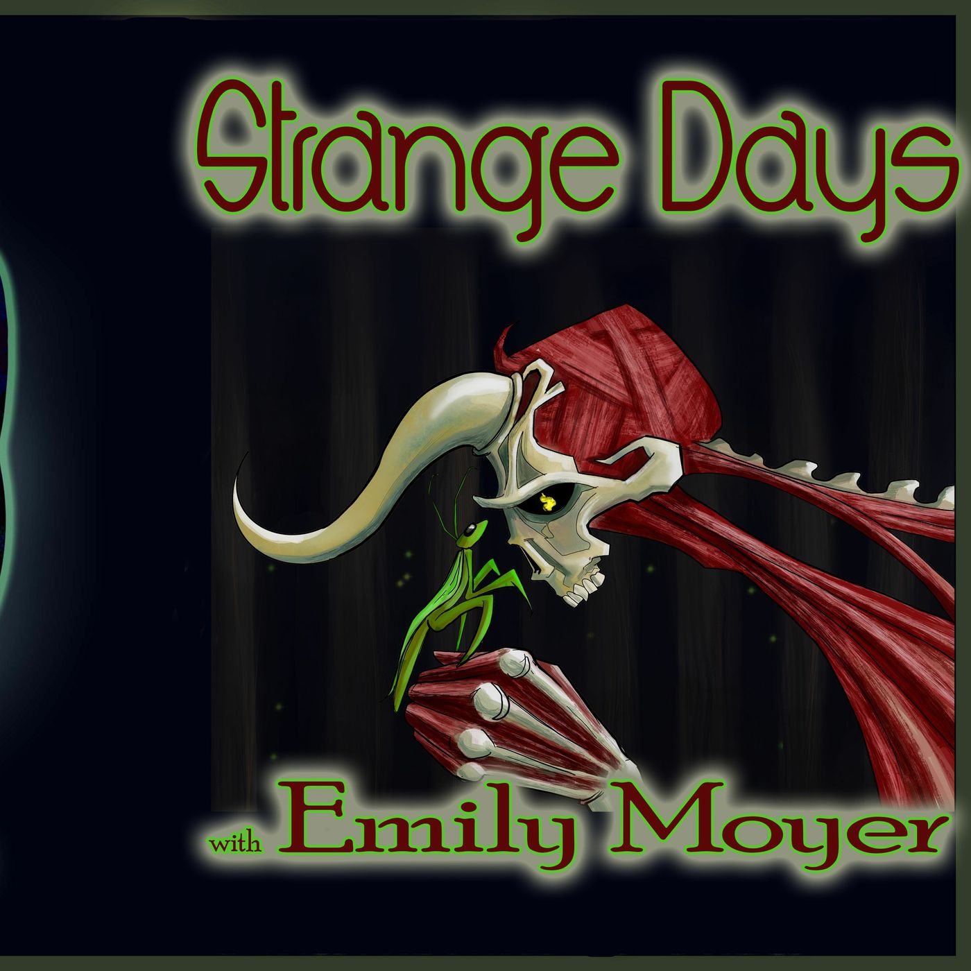 Strange Days with Emily Moyer