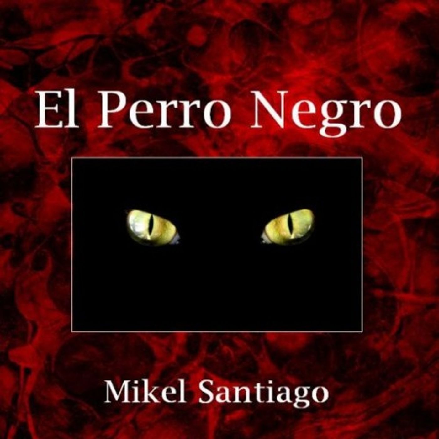 El perro negro - Mikel Santiago