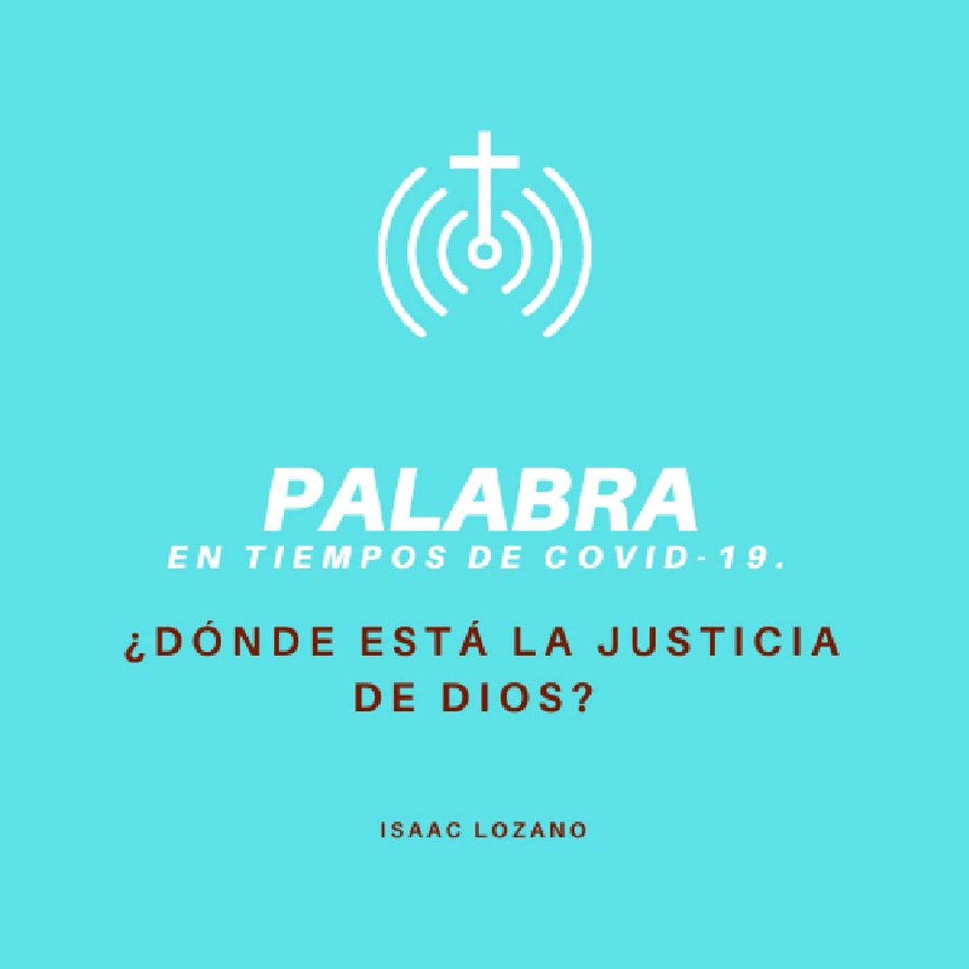Palabra ; En tiempos de Covid 19.