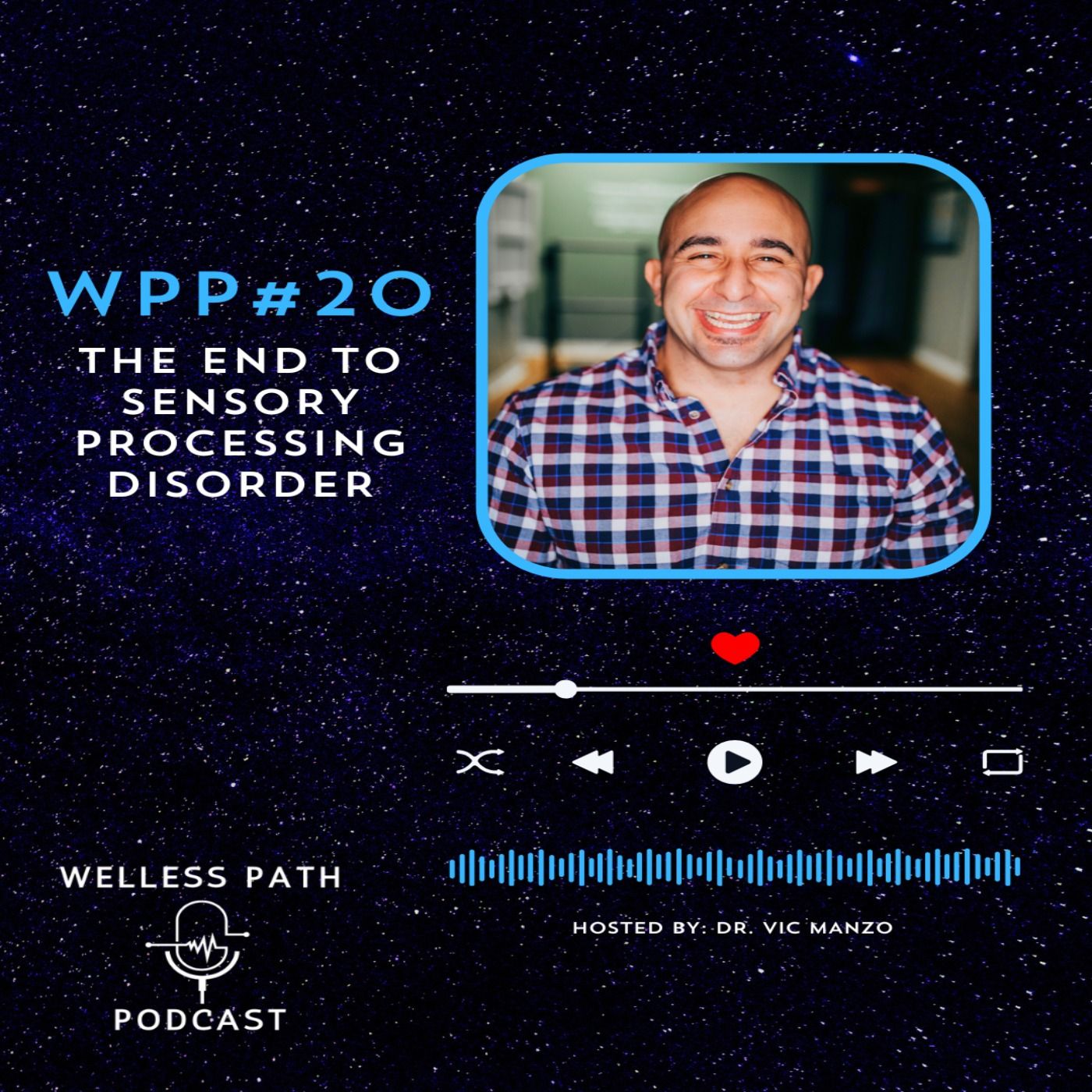 WPP#20 - Sensory Processing Disorder (SPD)