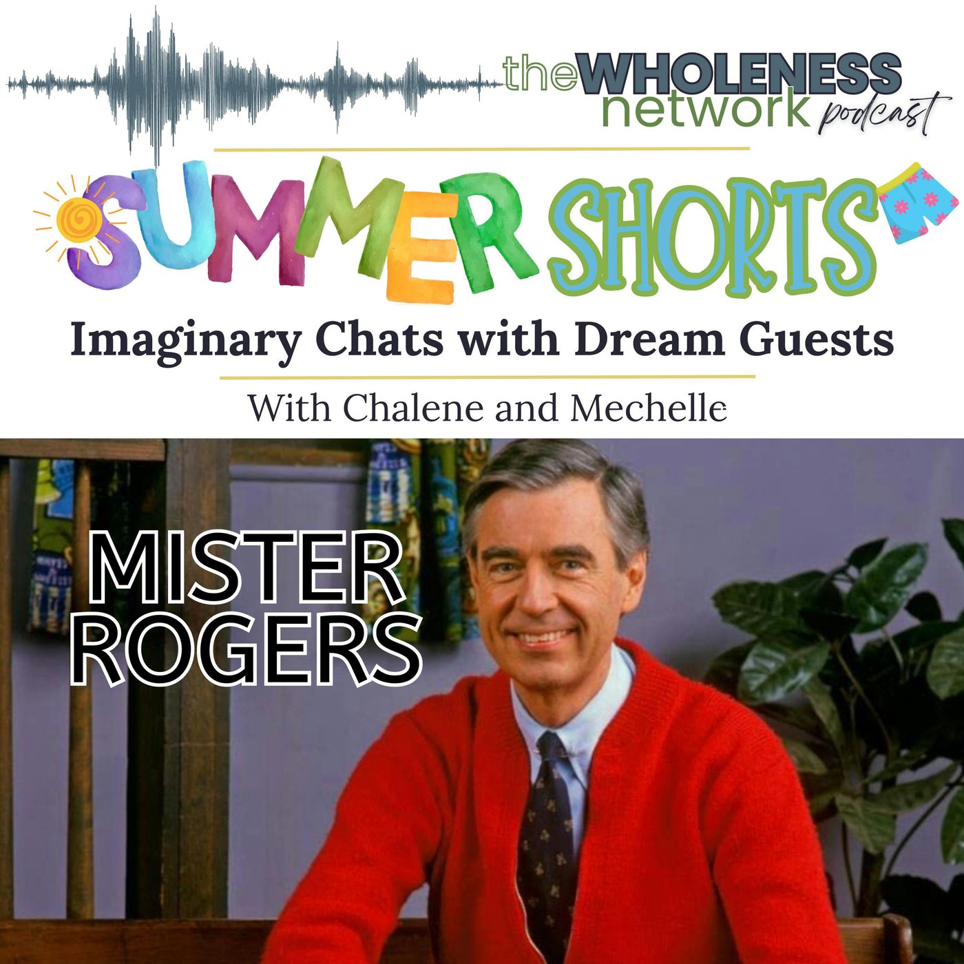 Imaginary Chats with Dream Guests: Mister Rogers .126 episode artwork