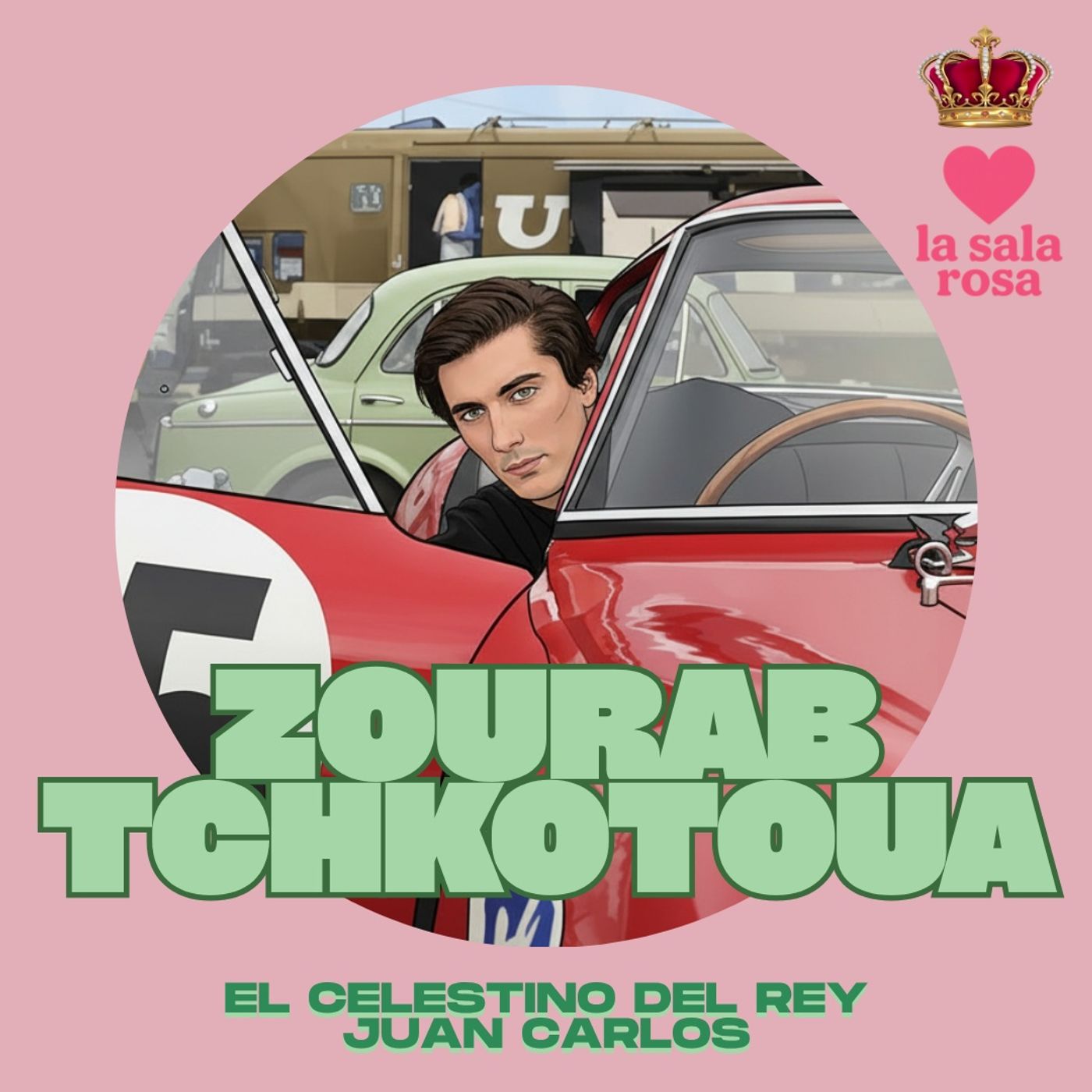 LSR T2. Análisis Rosa: Zourab Tchkotoua, el celestino del rey Juan Carlos I.