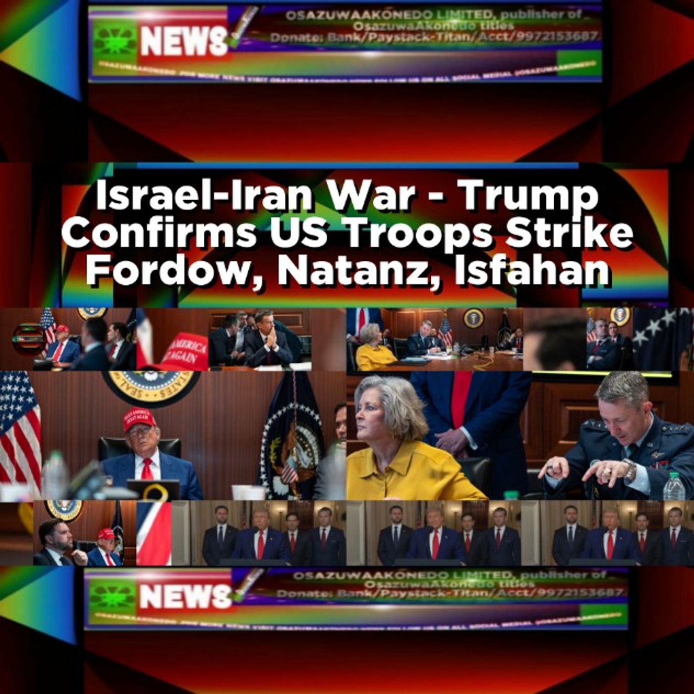 Israel-Iran War - Trump Confirms US Troops Strike Fordow, Natanz, Isfahan episode artwork