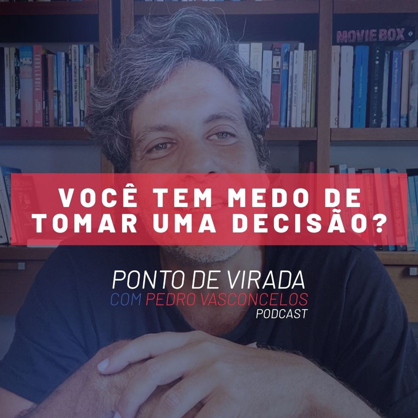 VOCÊ TEM MEDO DE TOMAR UMA DECISÃO? episode artwork