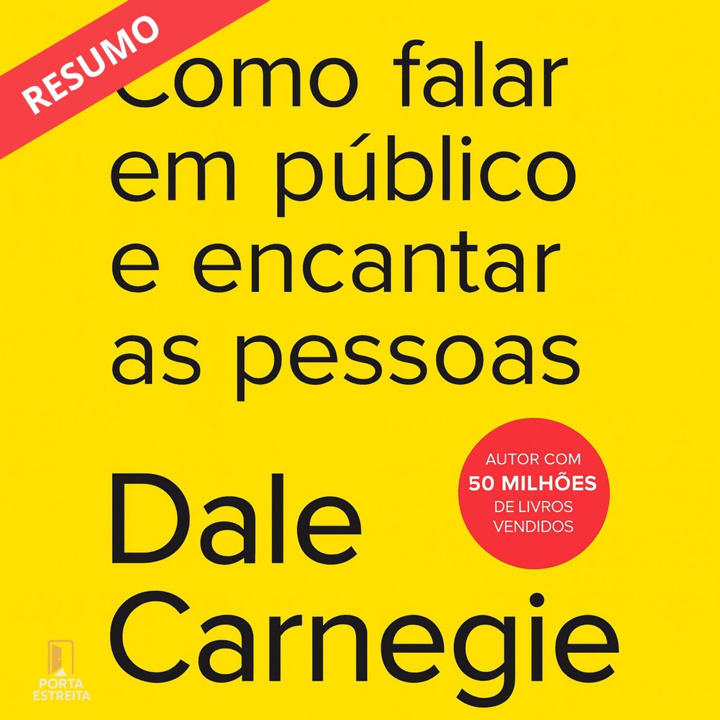 RESUMO: COMO FALAR EM PÚBLICO E ENCANTAR AS PESSOAS RESUMO: COMO FALAR EM PÚBLICO E ENCANTAR AS PESSOAS