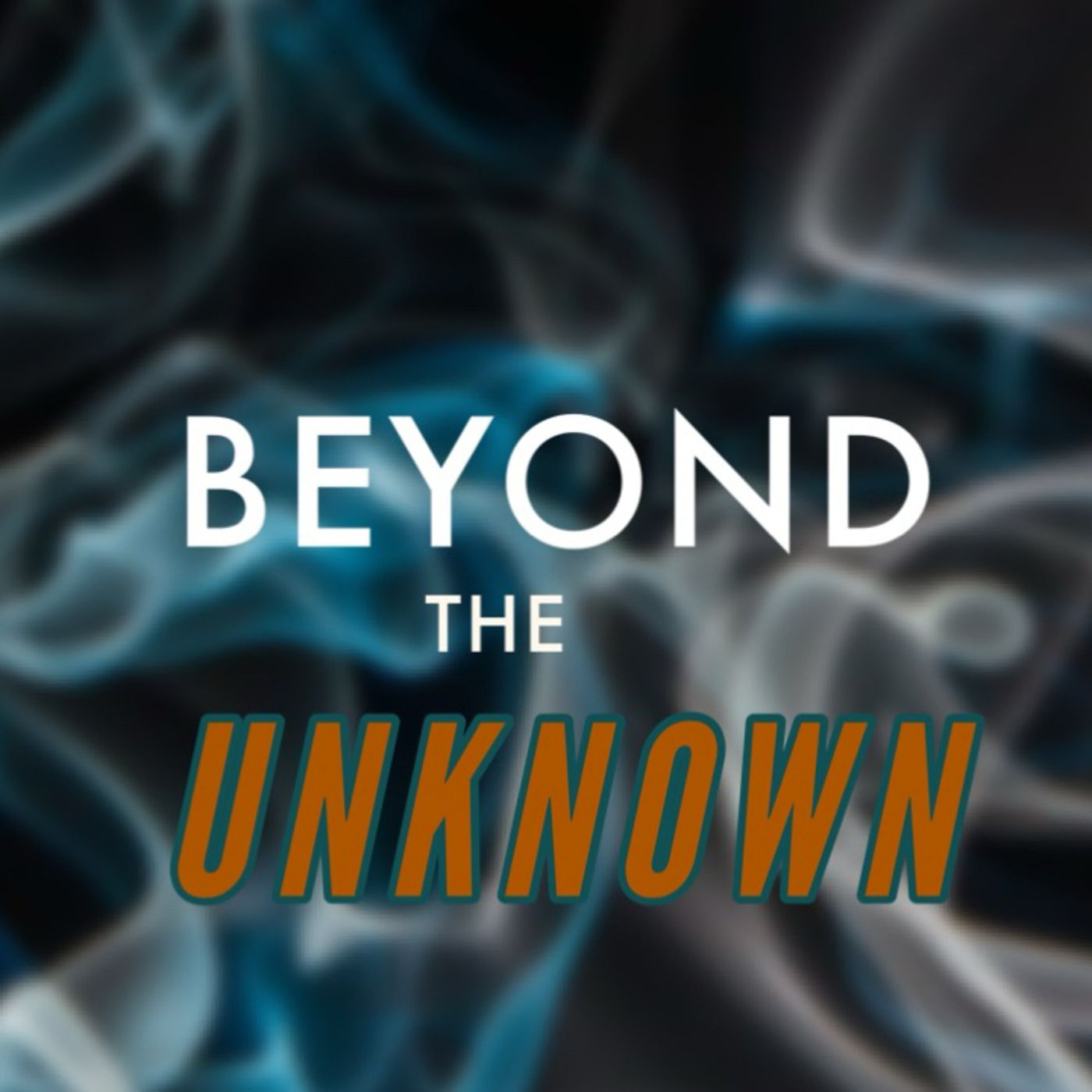Beyond the Unknown