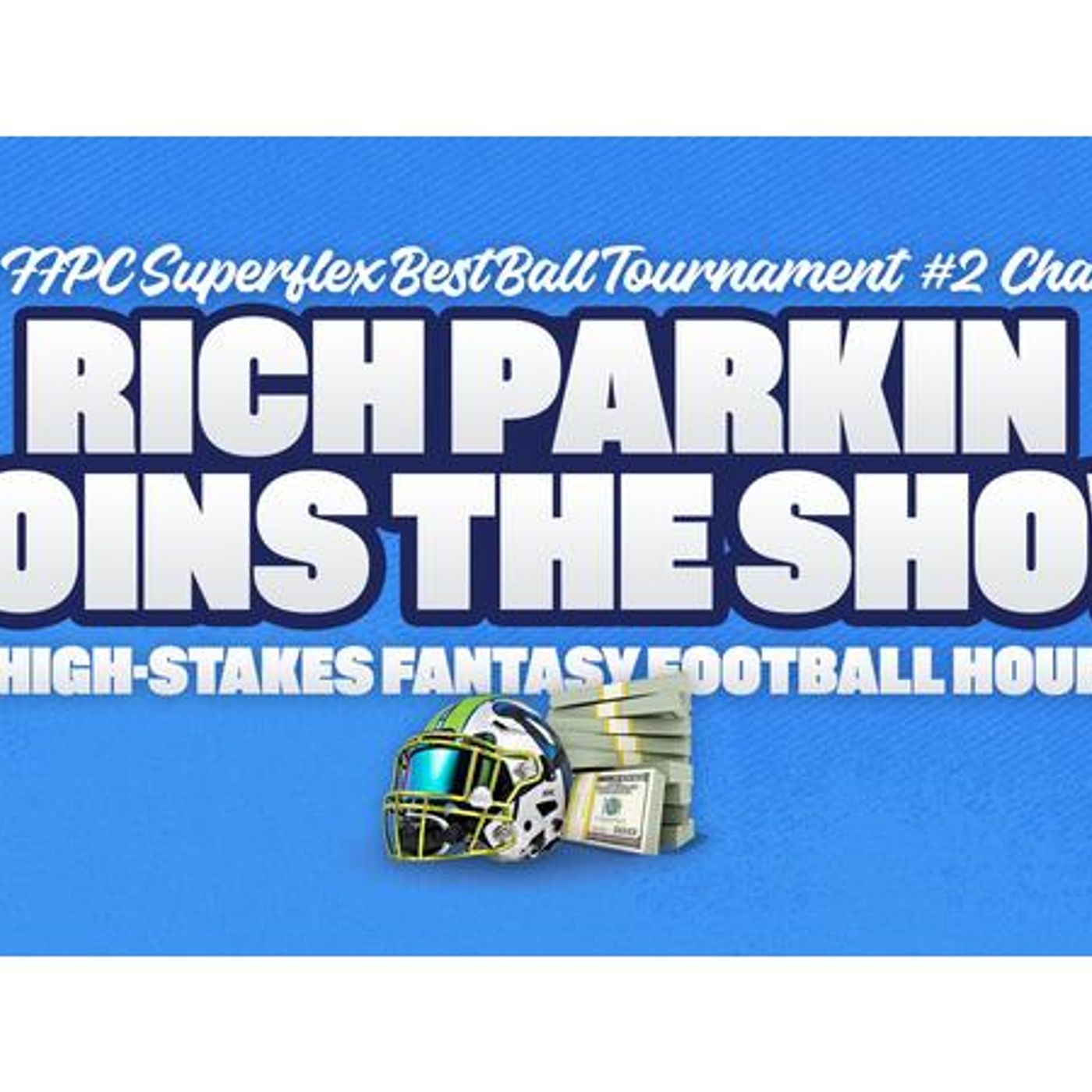 2022 FFPC Superflex Best Ball Tournament #2 Champion Rick Parkin