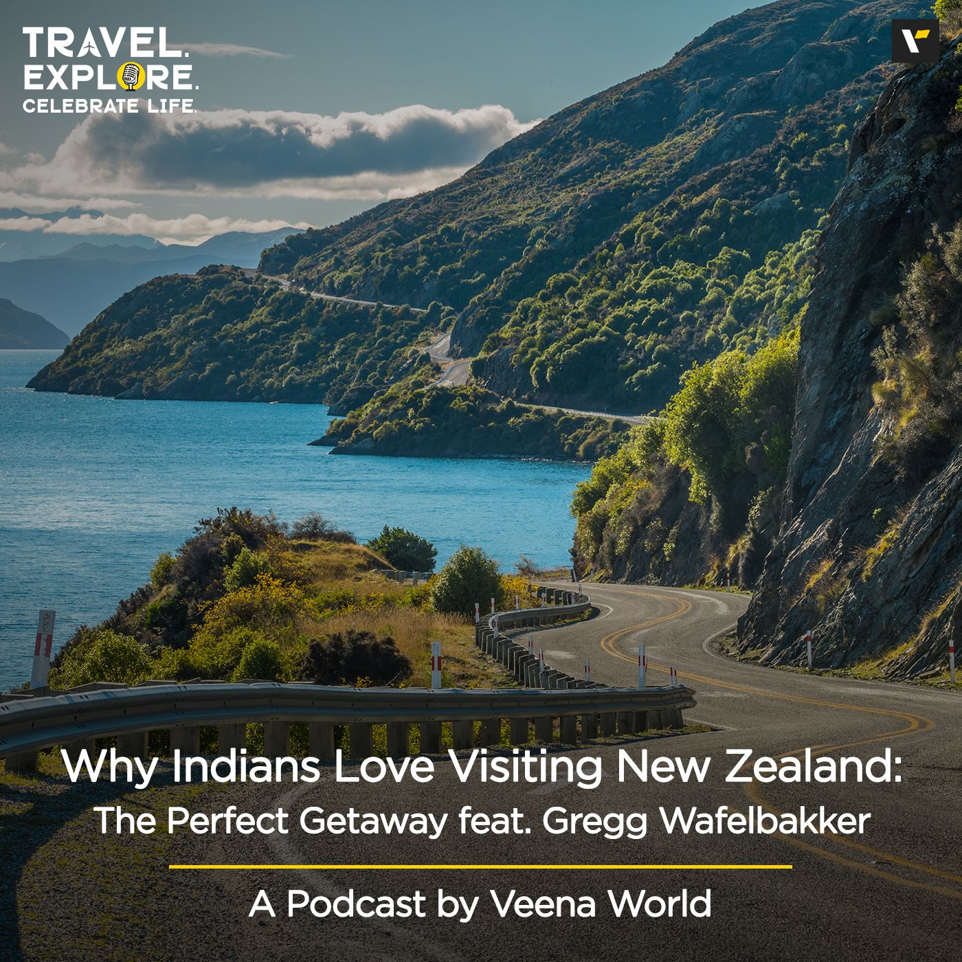 cover of episode Why Indians Love New Zealand: The Perfect Getaway feat. Gregg Wafelbakker | Travel Podcast by Veena World