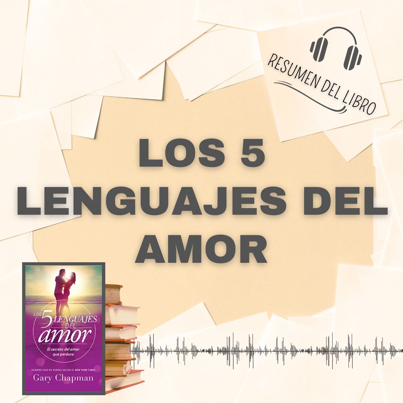 LOS 5 LENGUAJES DEL AMOR 📗 Resumen del Libro - Ideas Clave de GARY CHAMPMAN (Baja tu PDF📥)