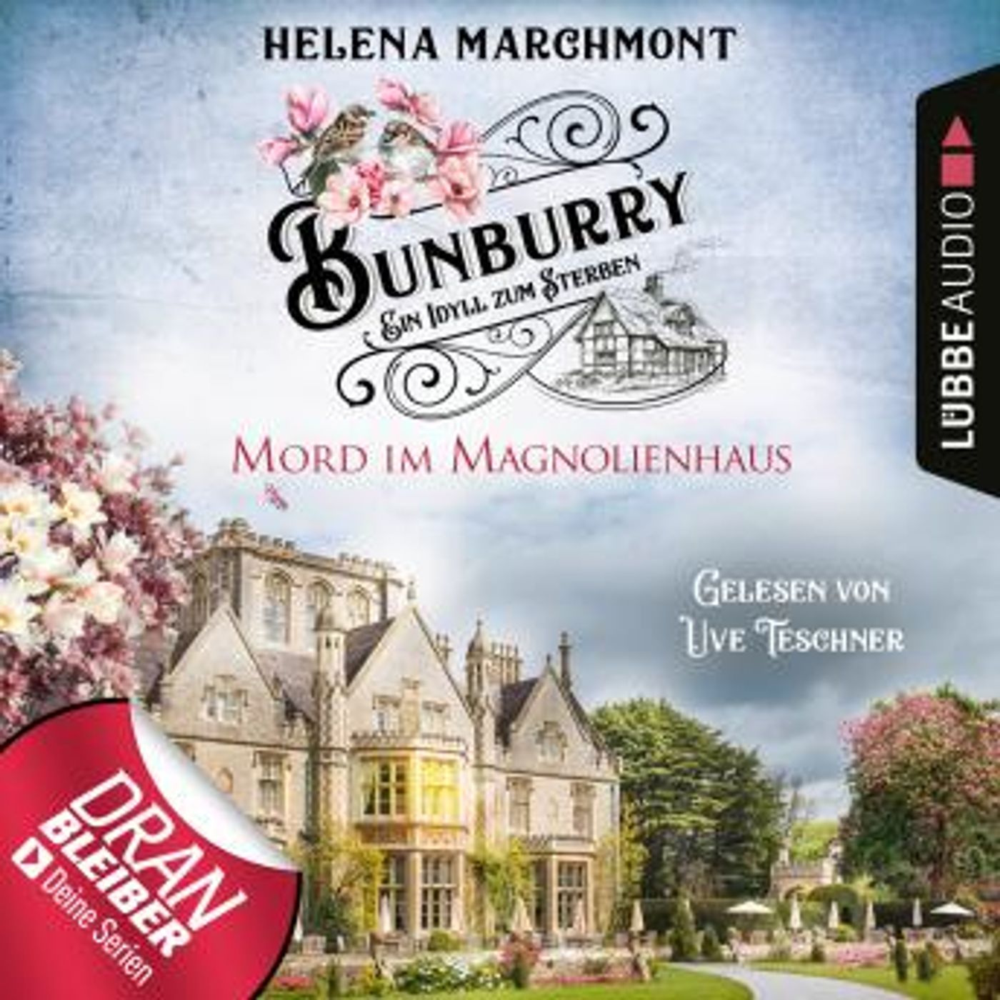 [German] - Mord im Magnolienhaus - Bunburry - Ein Idyll zum Sterben, Folge 11 (Ungekürzt) by Helena Marchmont episode artwork