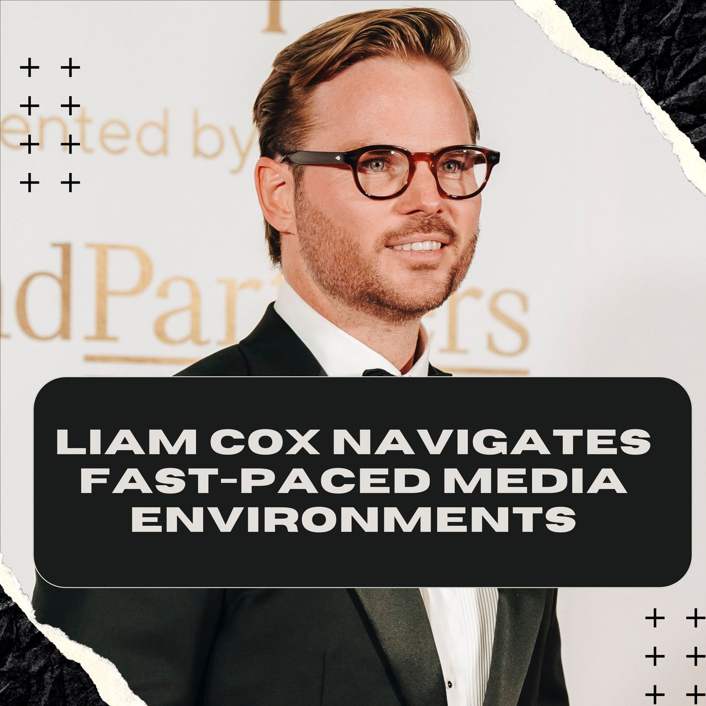 Liam Cox Navigates Fast-Paced Media Environments episode artwork