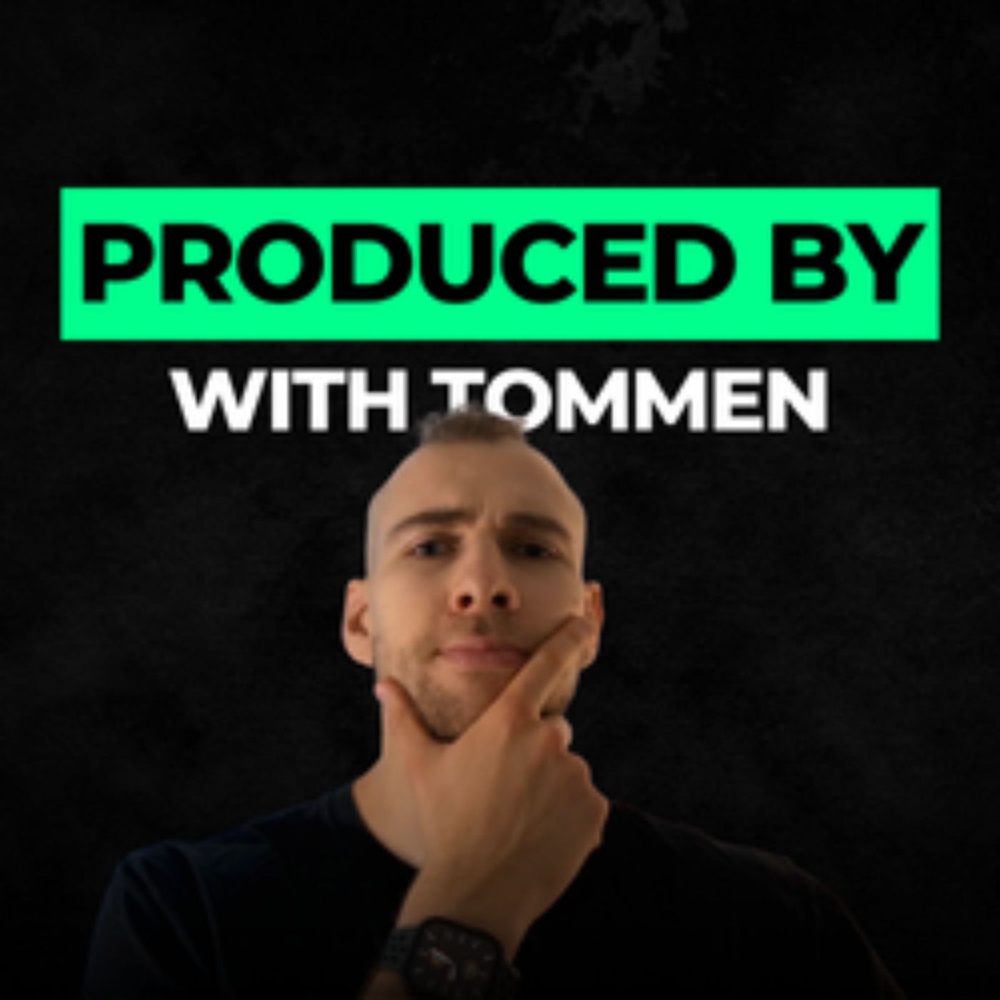 Produced By with Tommen