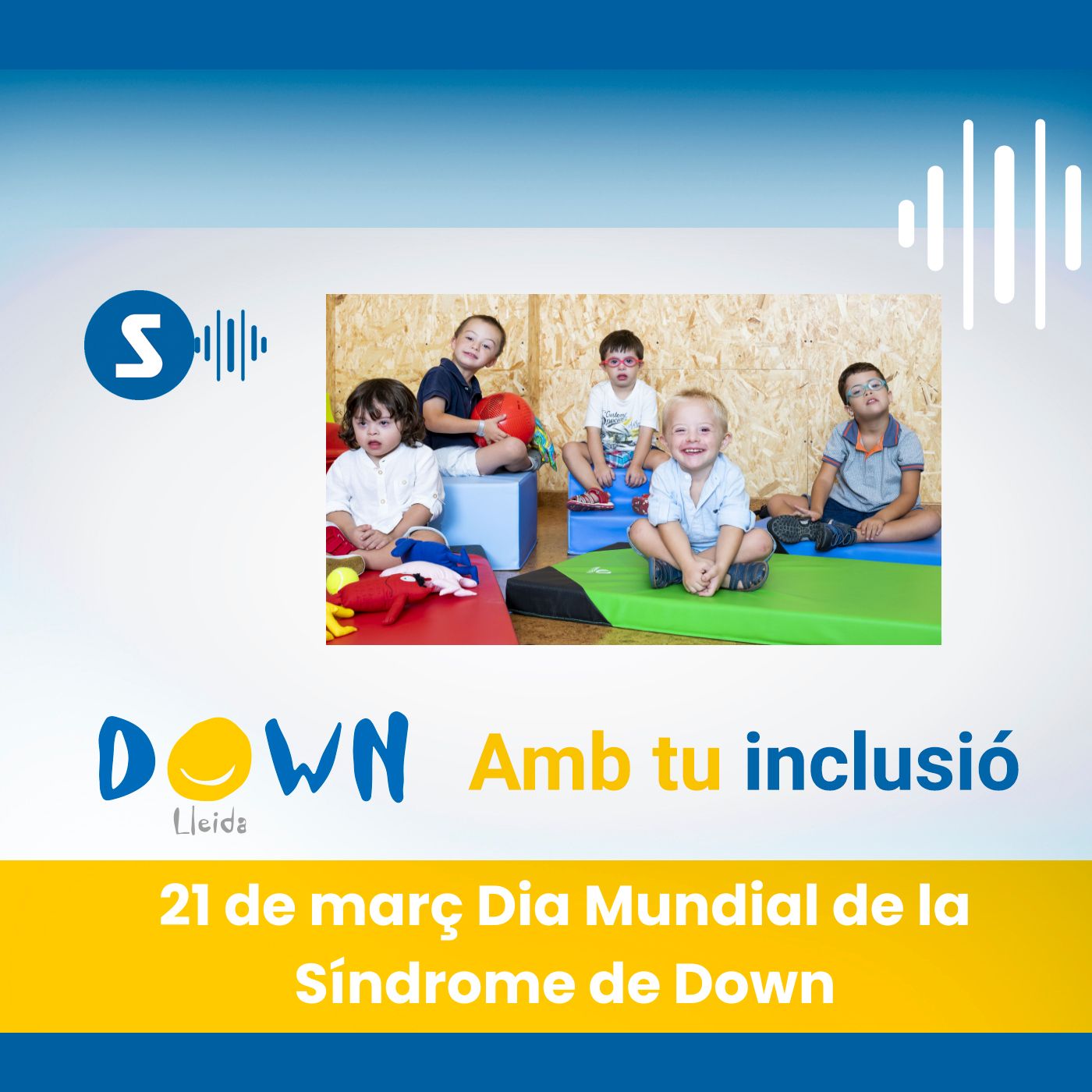 Amb tu inclusió, de Down Lleida