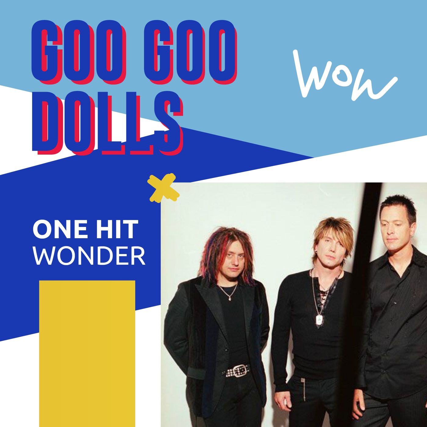 40. Goo Goo Dolls