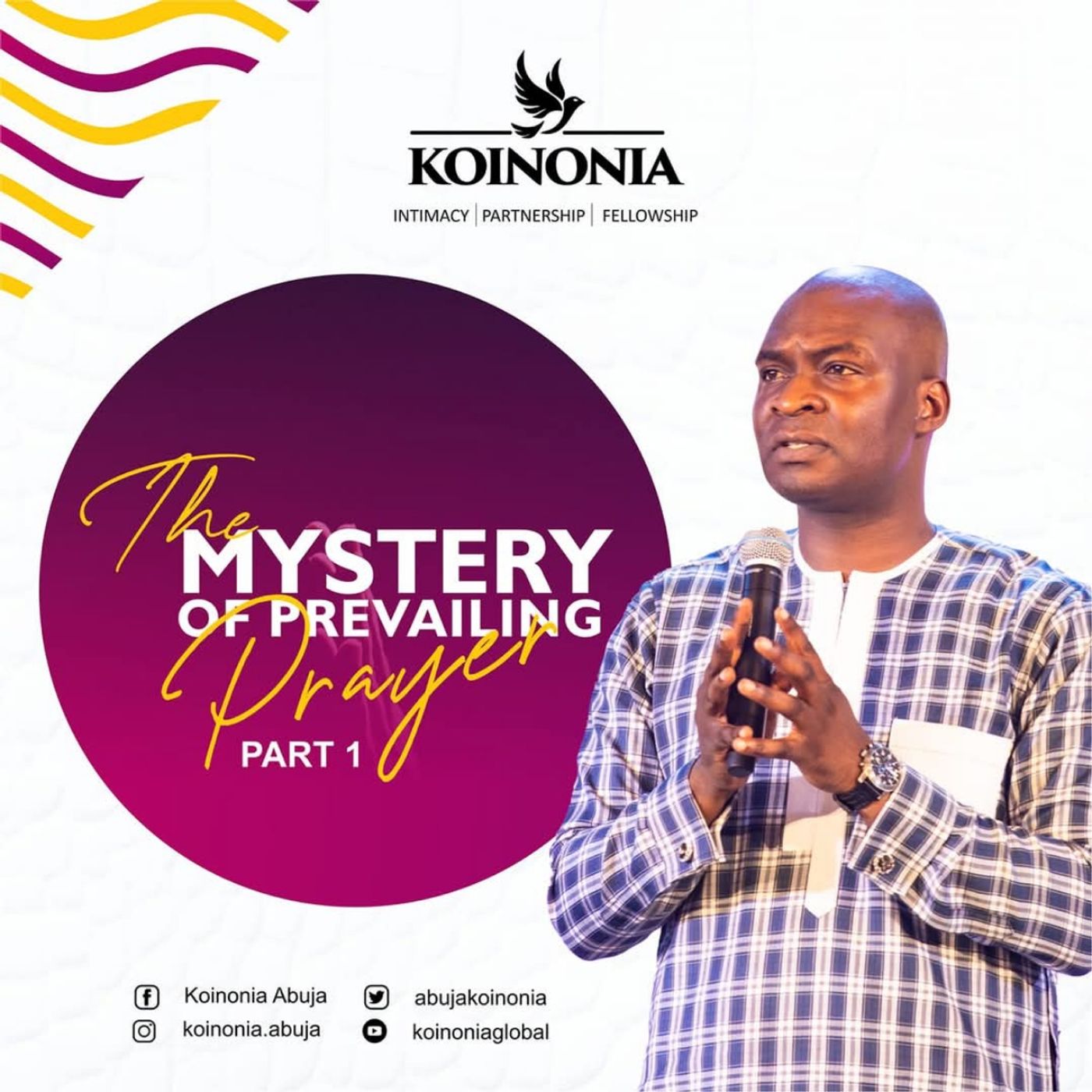 The Mystery of Prevailing prayer Part 1 Koinonia Abuja with Apostle (1)