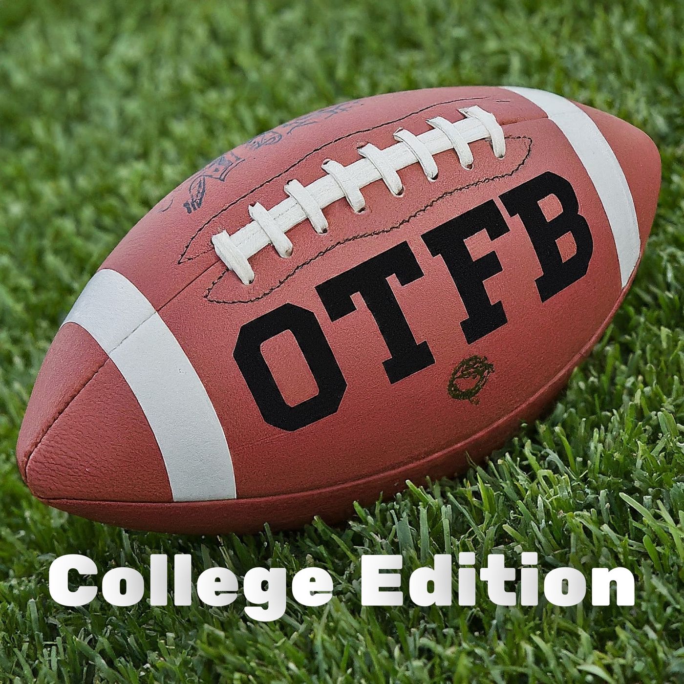 OTFB Football Podcast:  College Edition-- Let The Games Begin!!!