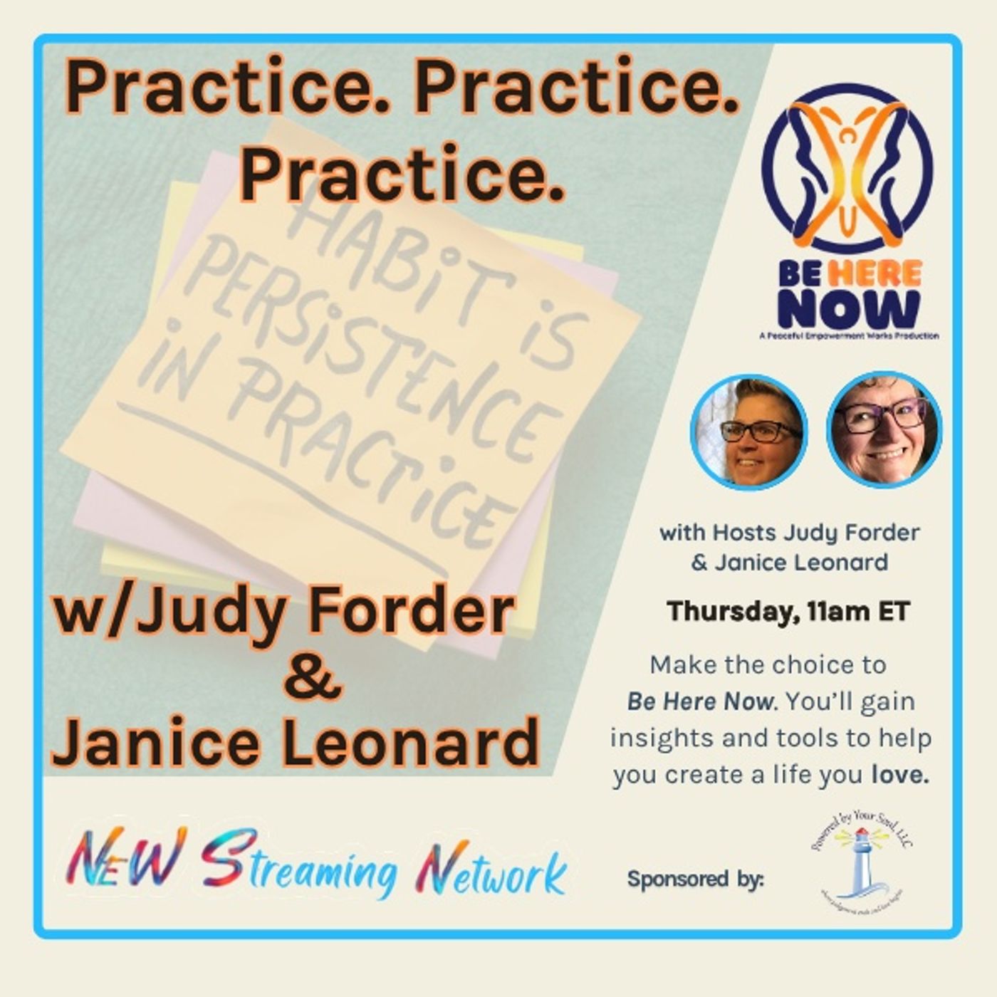 Practice. Practice. Practice with Hosts Judy Forder & Janice Leonard