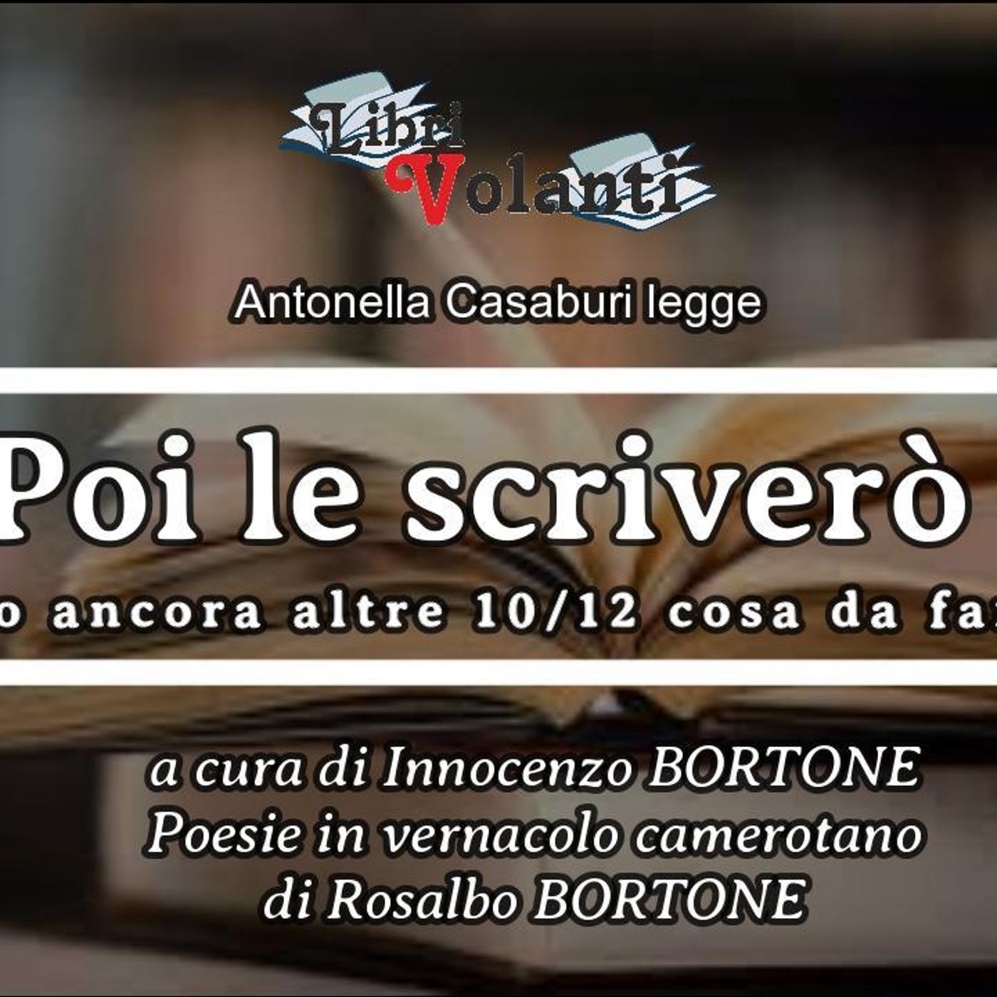 LaVoce24OnAir - «LibriVolanti» “Poi le scriverò” (Ho ancora altre 10/12 cose da fare) episode artwork