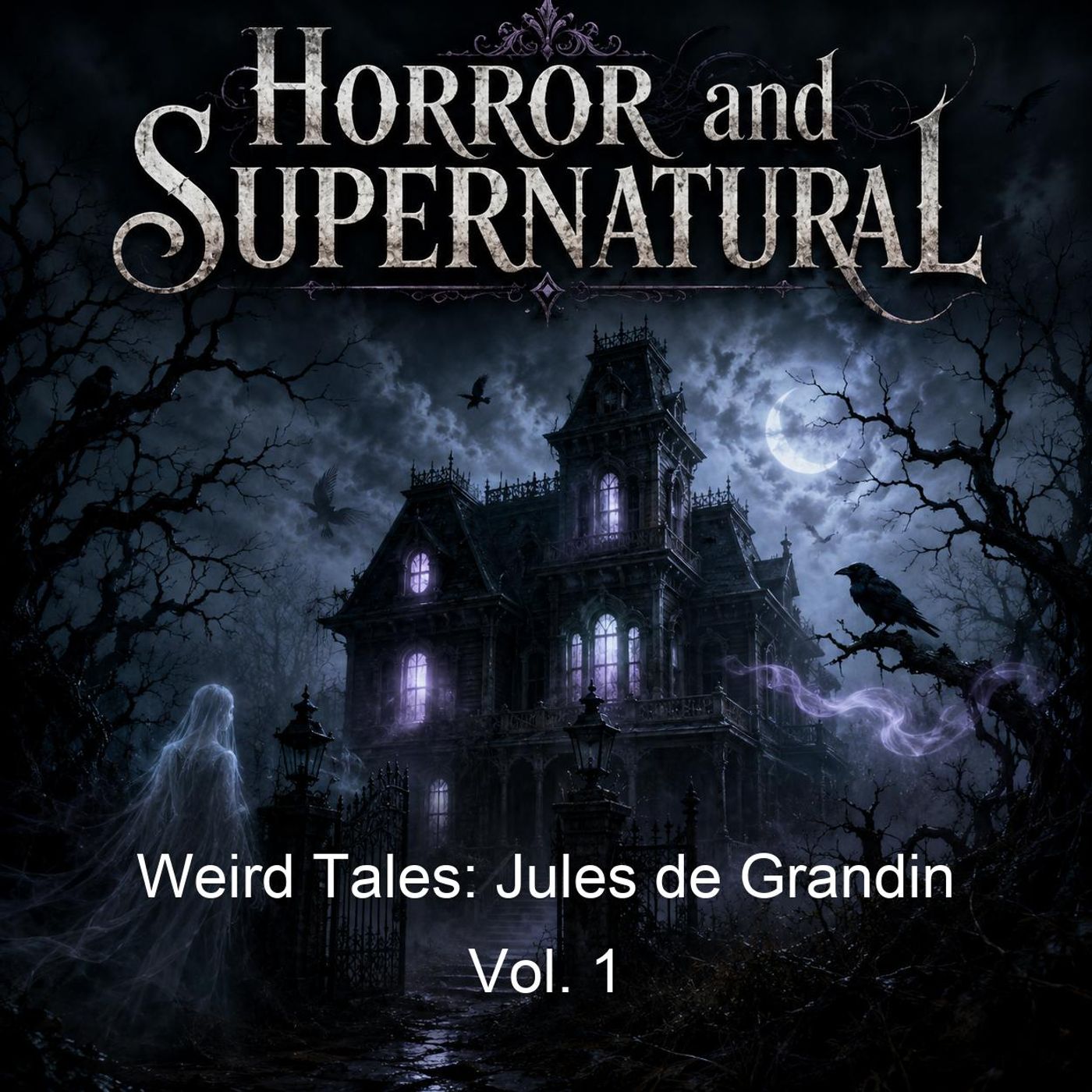 Weird Tales: Jules de Grandin Vol. 1 podcast artwork