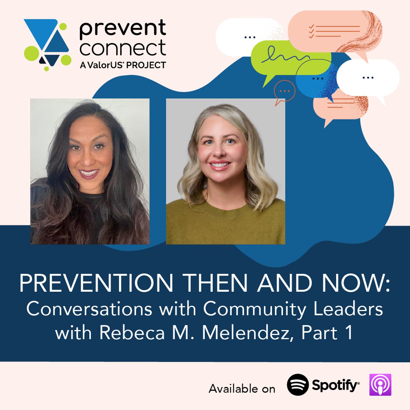 Prevention Then and Now: Conversations with Community Leaders with Rebeca Melendez, Part 1