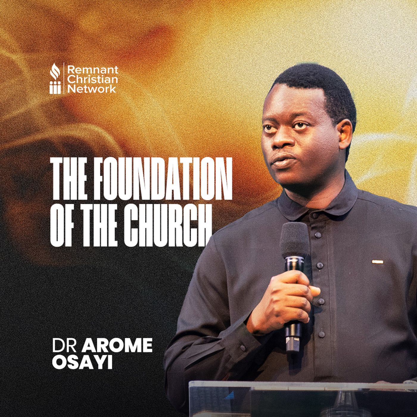 THE FOUNDATION OF THE CHURCH