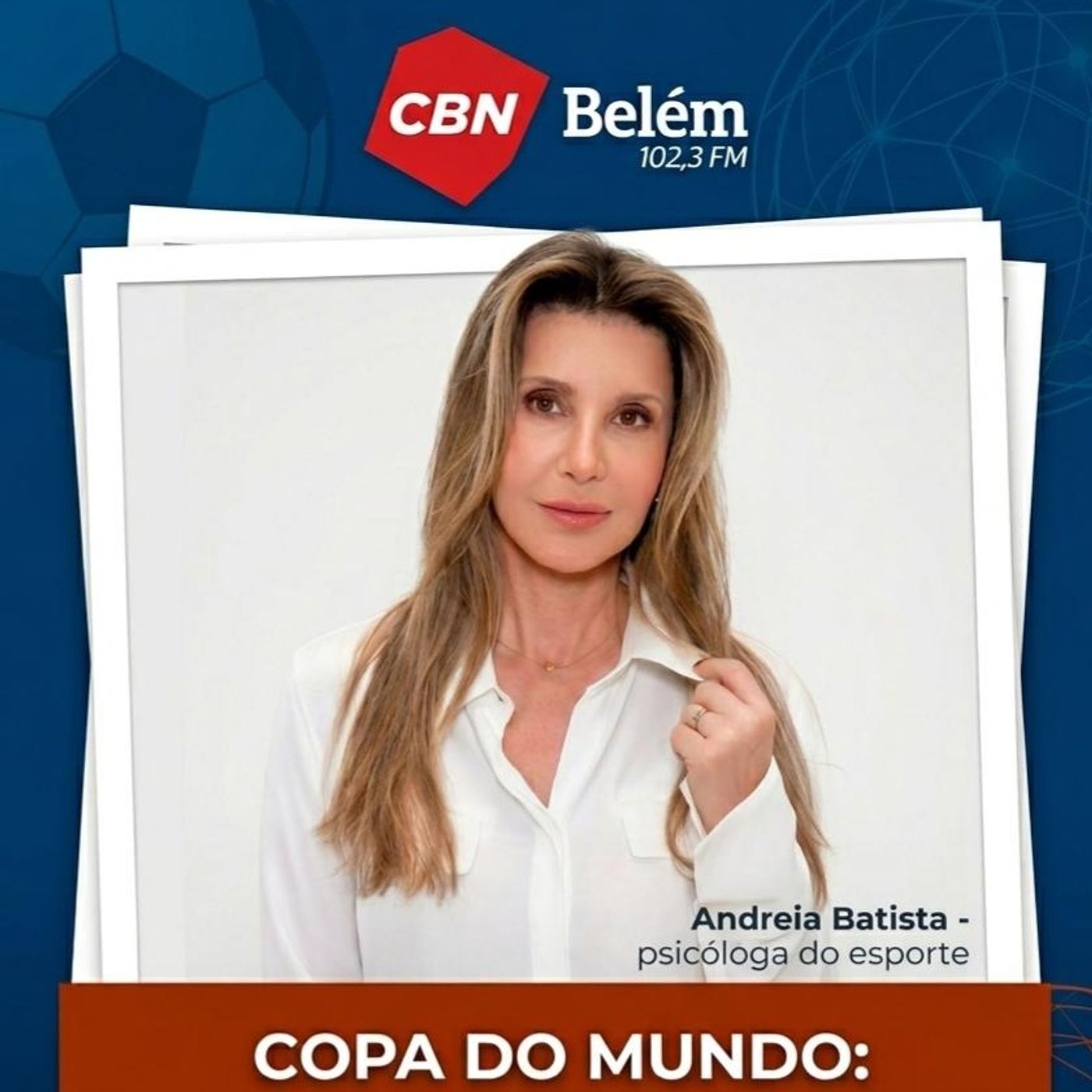 CBN BELÉM: EXPECTATIVA DE JOGADORES E TORCEDORES PARA A COPA DO MUNDO episode artwork