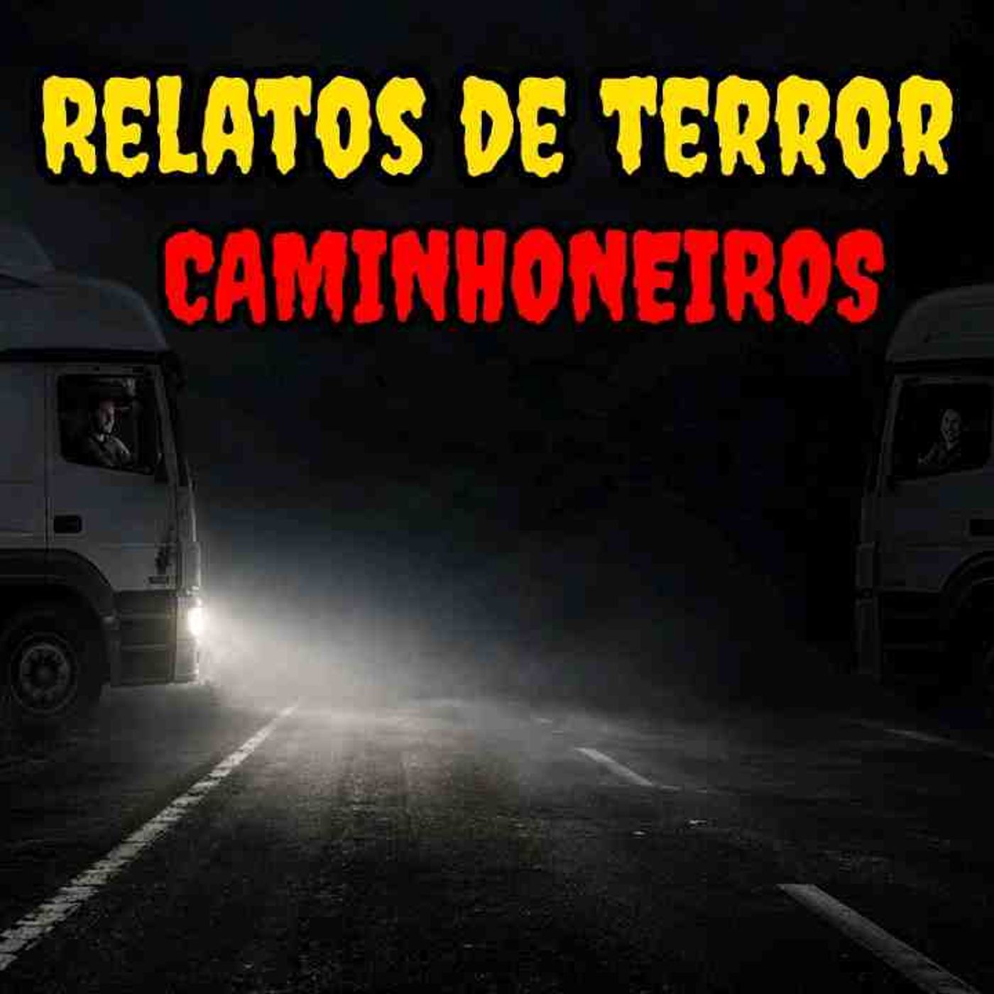 2 Relatos de Terror de Caminhoneiros__ - Histórias de Terror episode artwork
