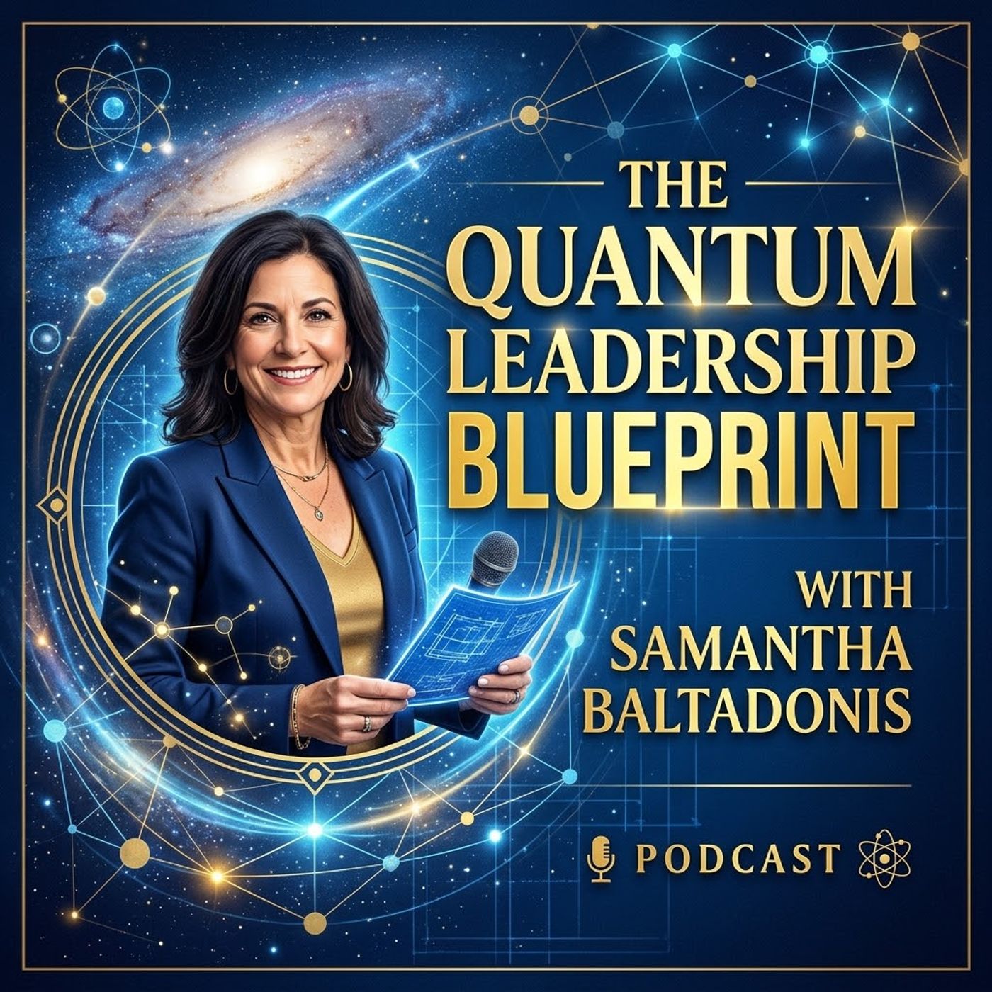 The Quantum Leadership Blueprint. With Samantha Baltadonis episode artwork