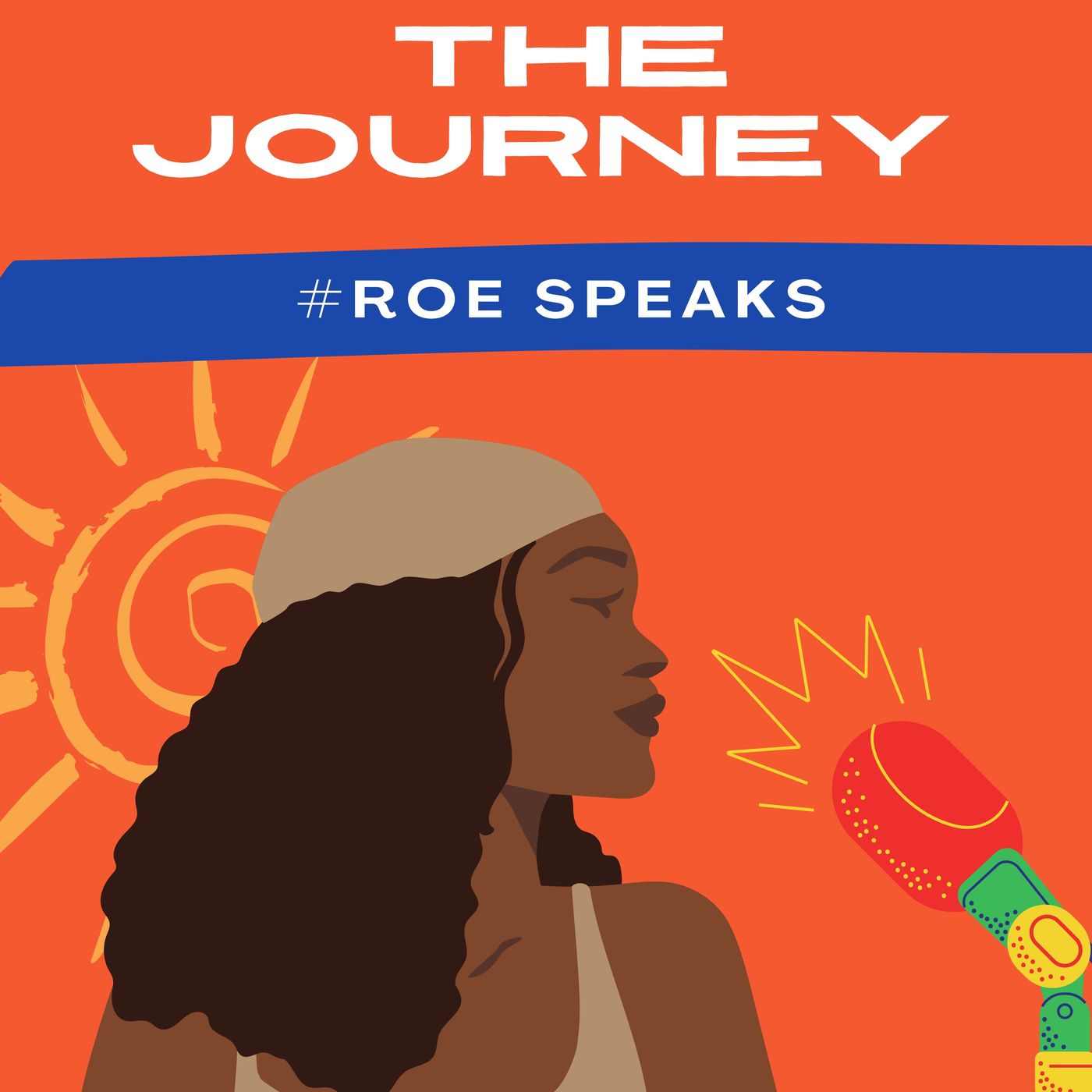 The Journey #RoeSpeaks